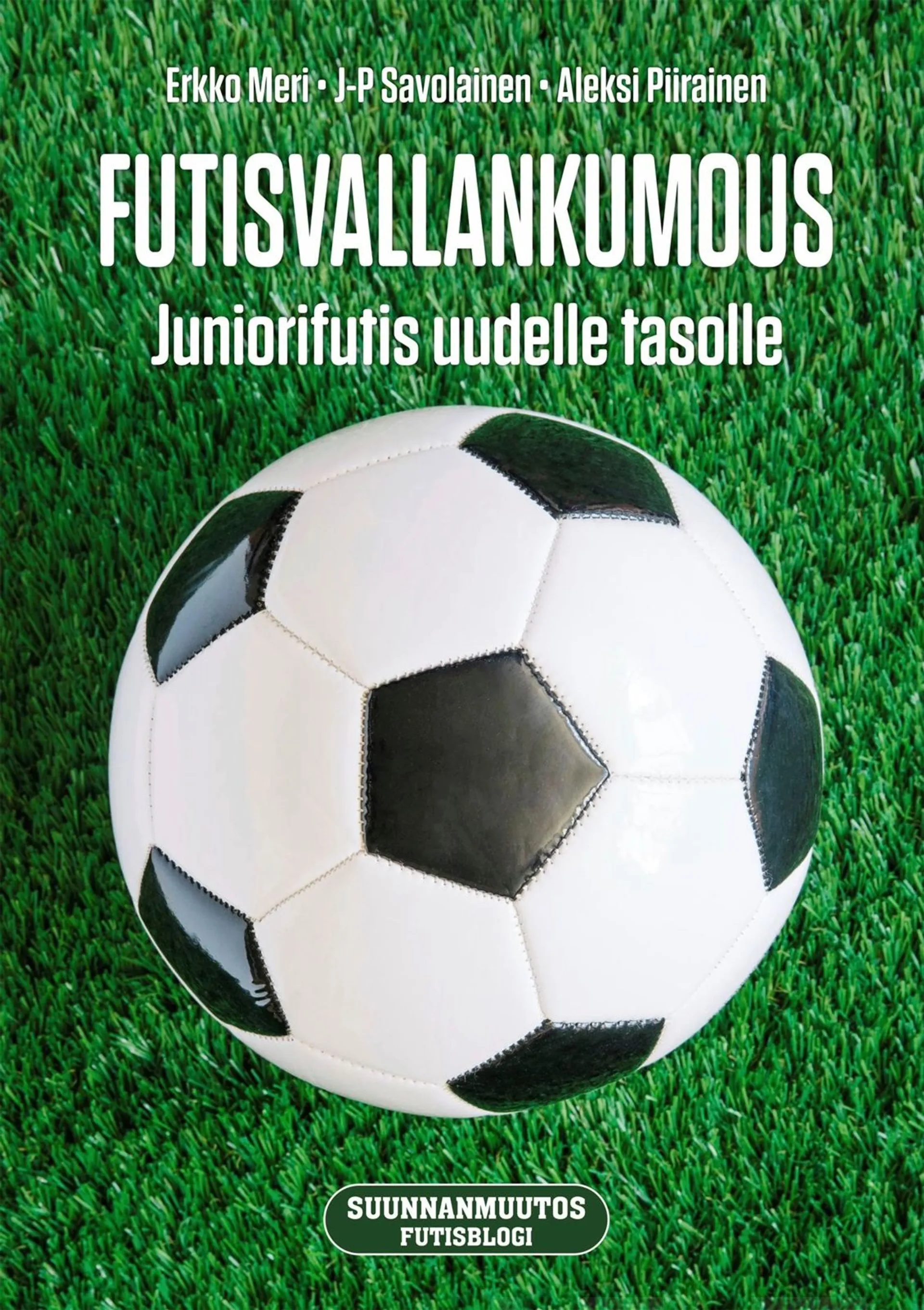 Meri, Futisvallankumous - Juniorifutis uudelle tasolle