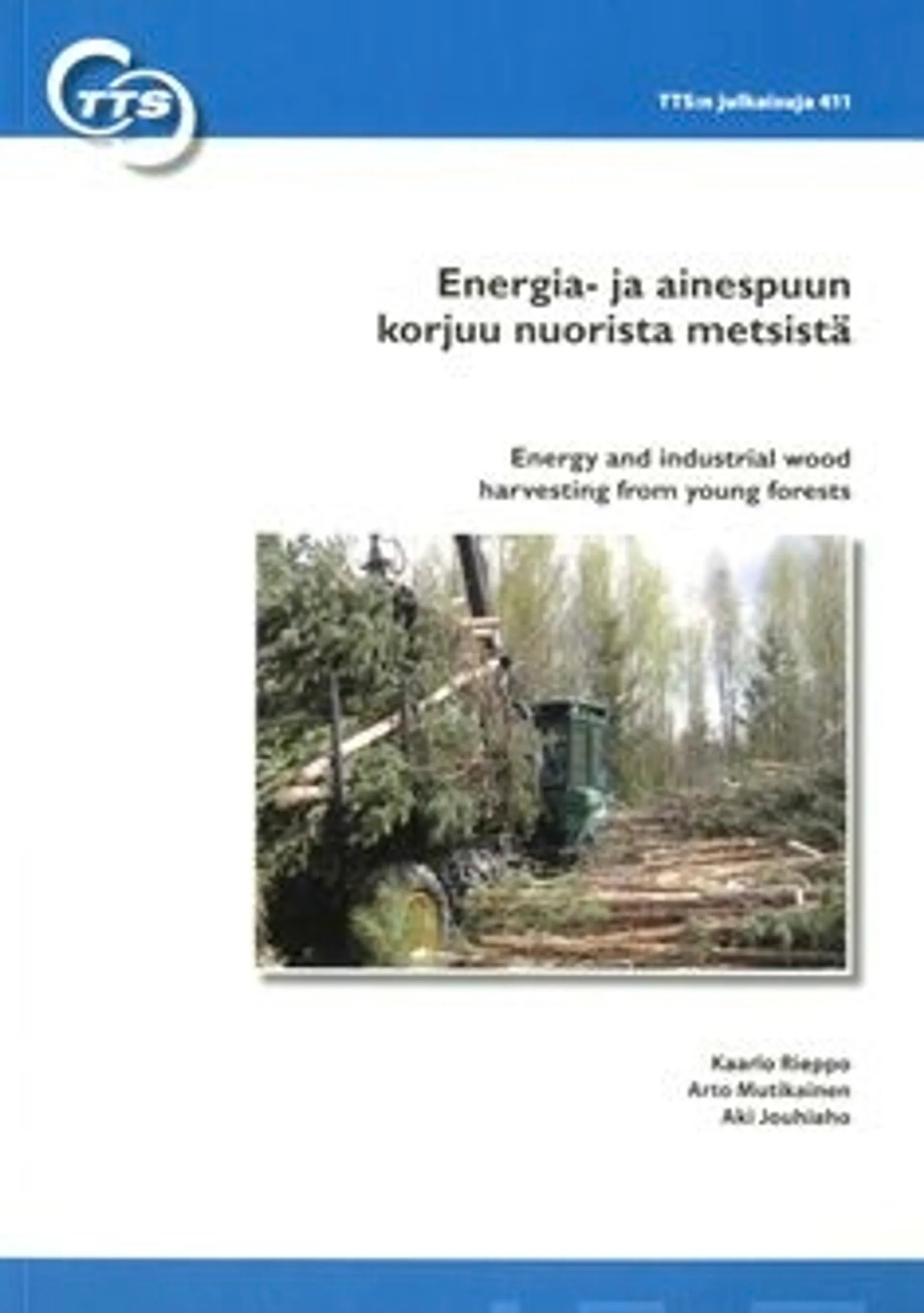 Rieppo, Energia- ja ainespuun korjuu nuorista metsistä