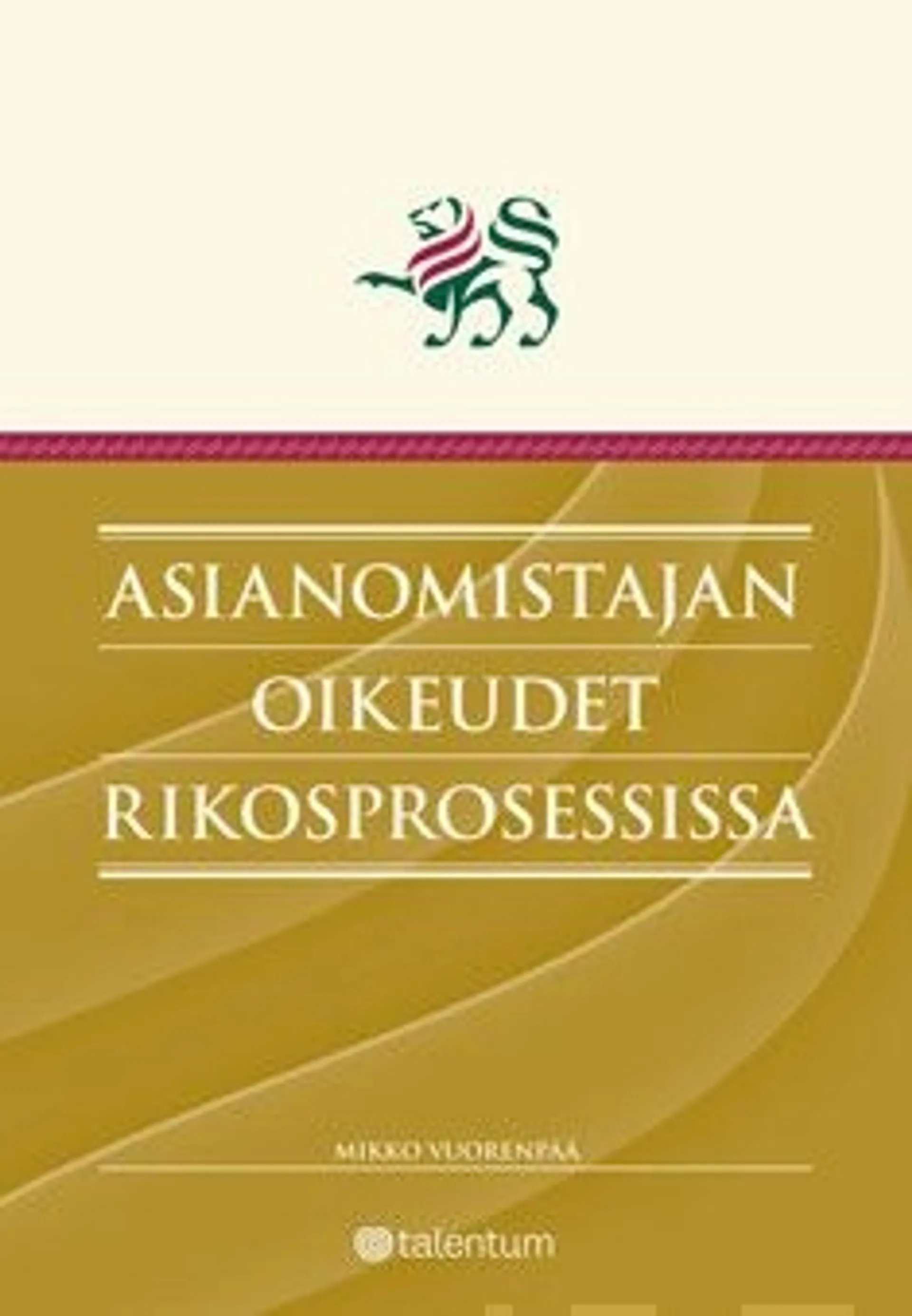 Vuorenpää, Asianomistajan oikeudet rikosprosessissa