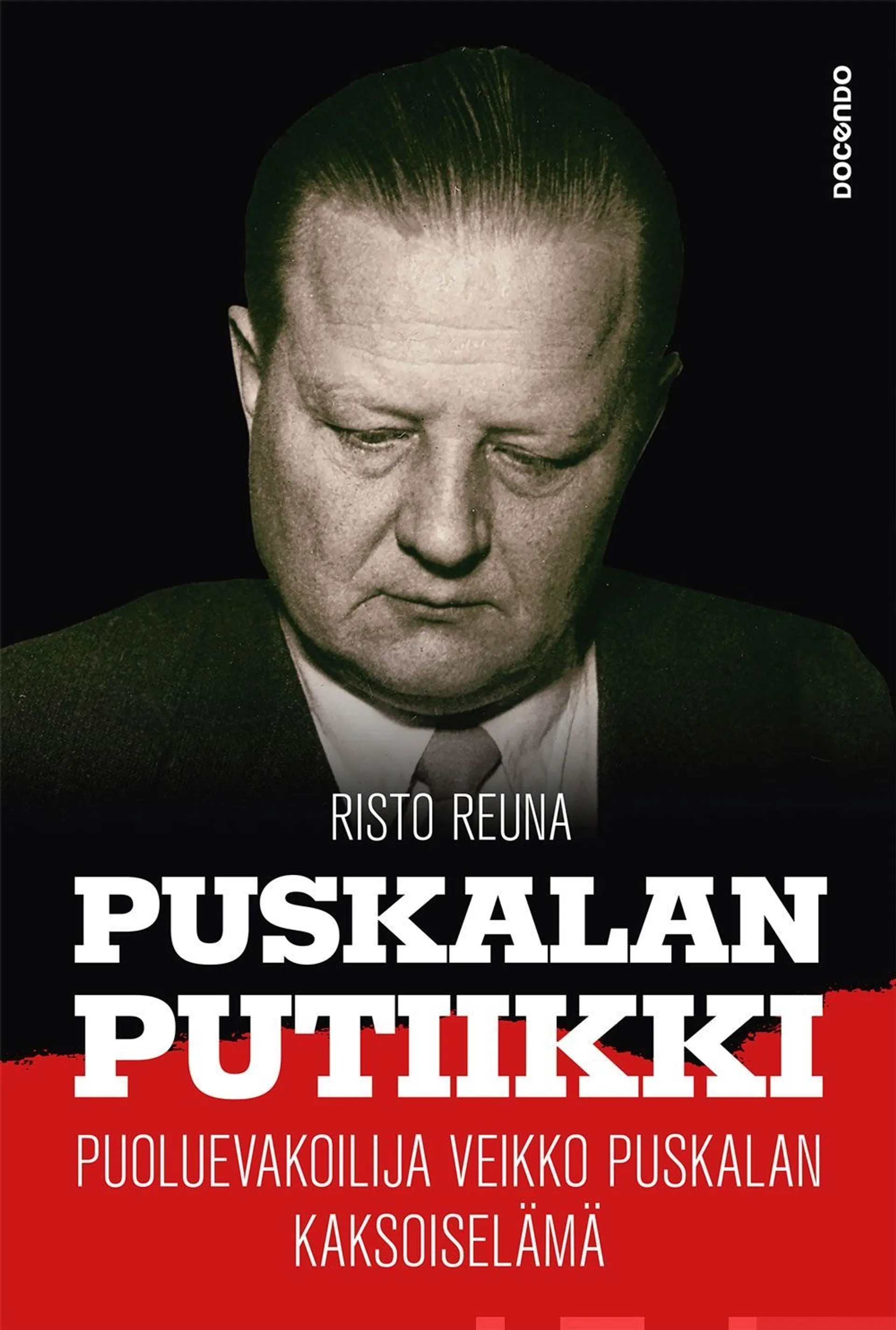 Reuna, Puskalan putiikki - Puoluevakoilija Veikko Puskalan kaksoiselämä