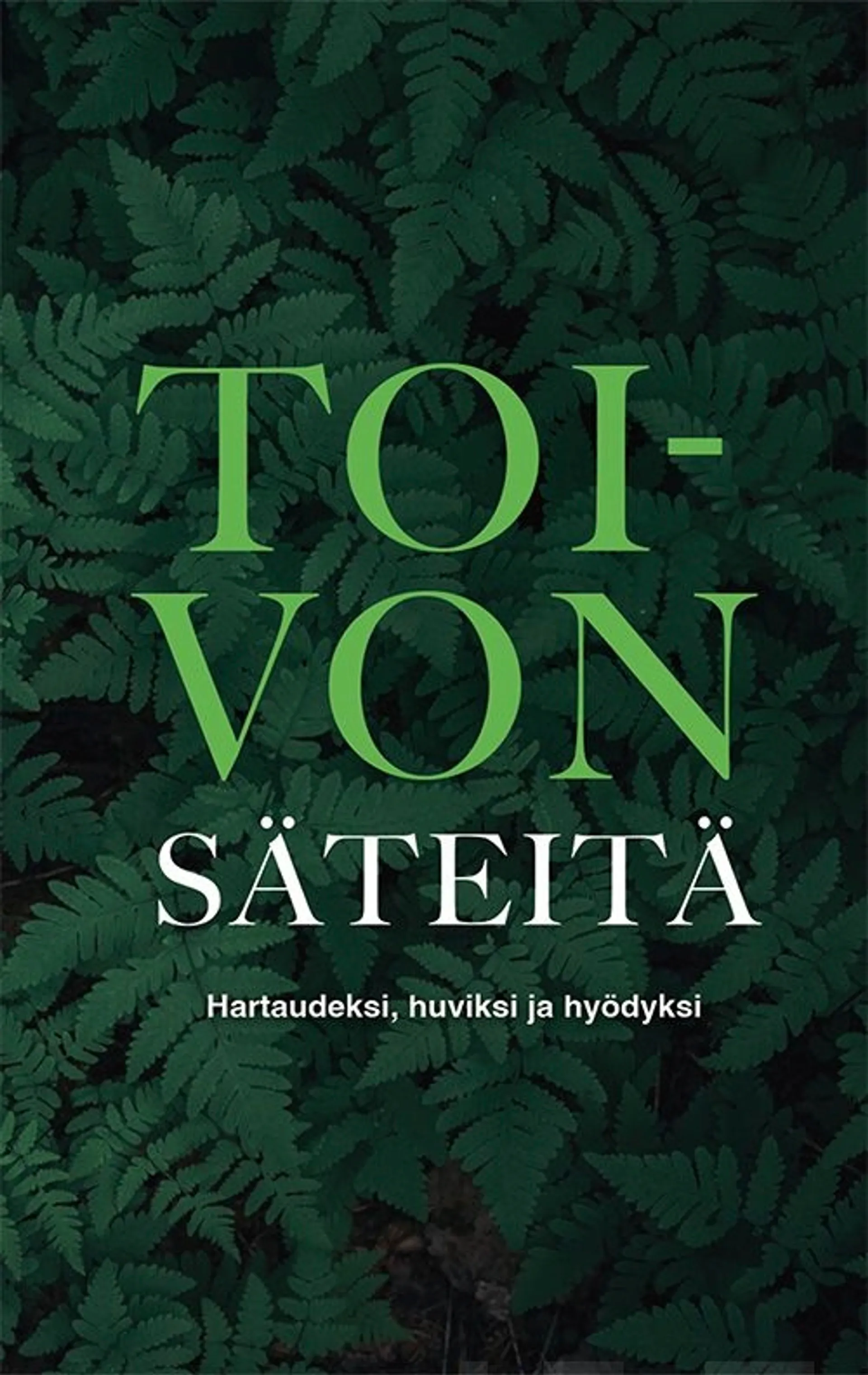 Toivon säteitä - Hartaudeksi, huviksi ja hyödyksi