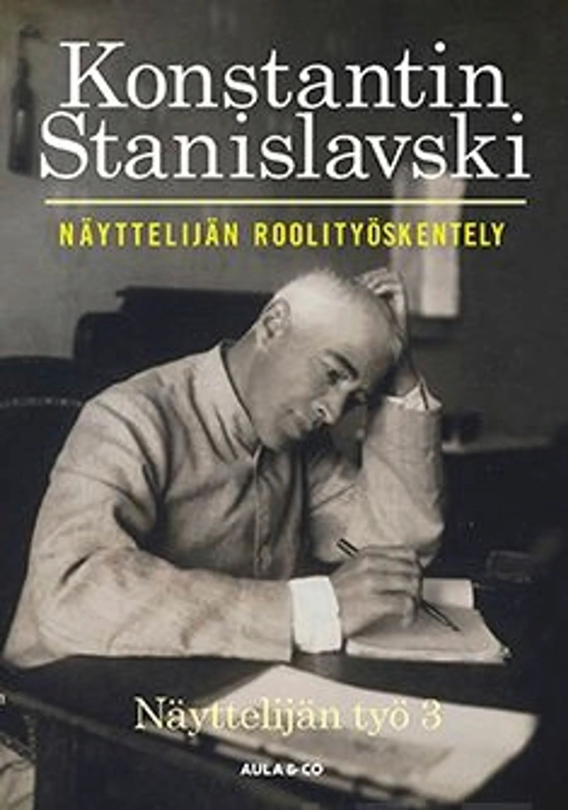 Stanislavski, Näyttelijän roolityöskentely