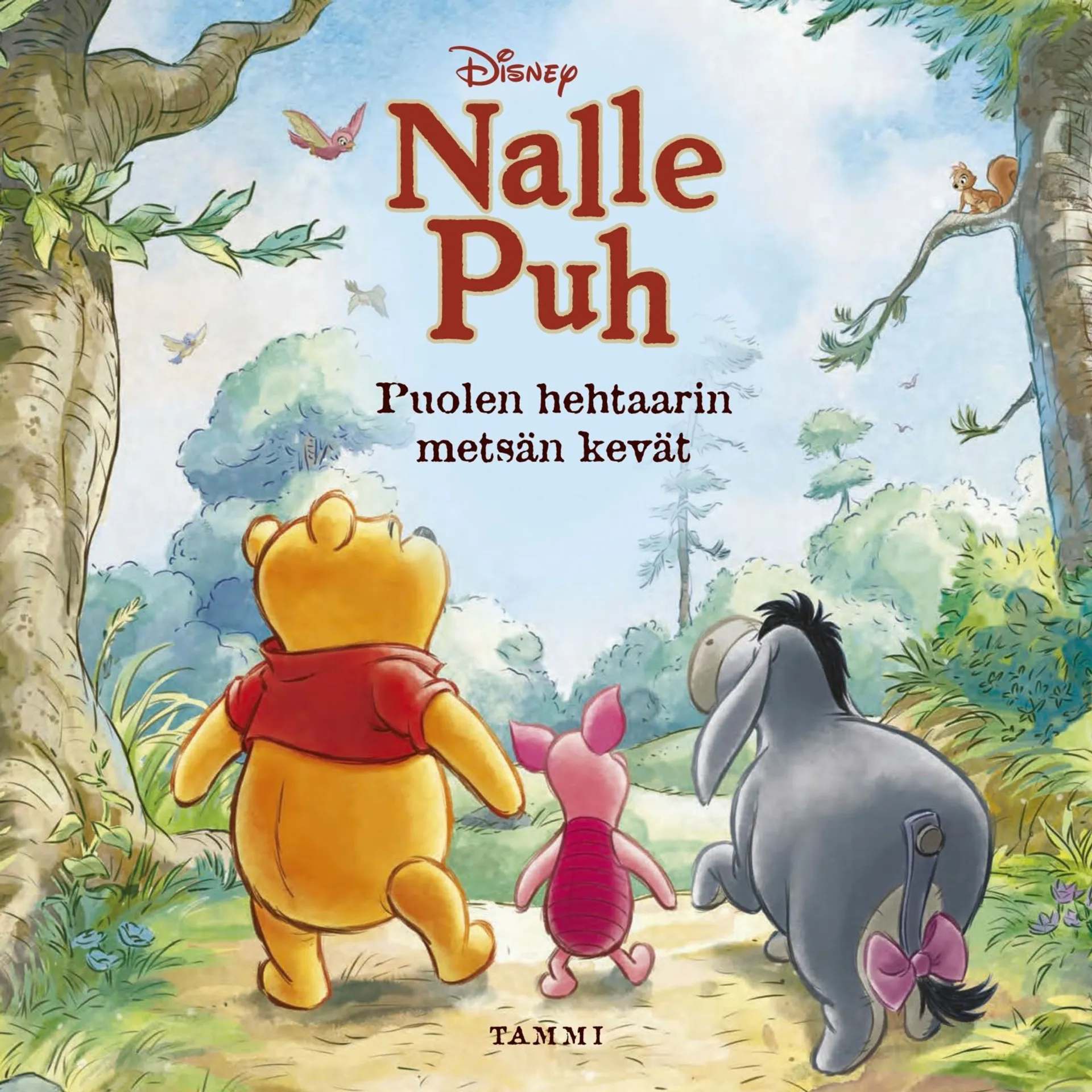 Disney. Nalle Puh. Puolen hehtaarin metsän kevät