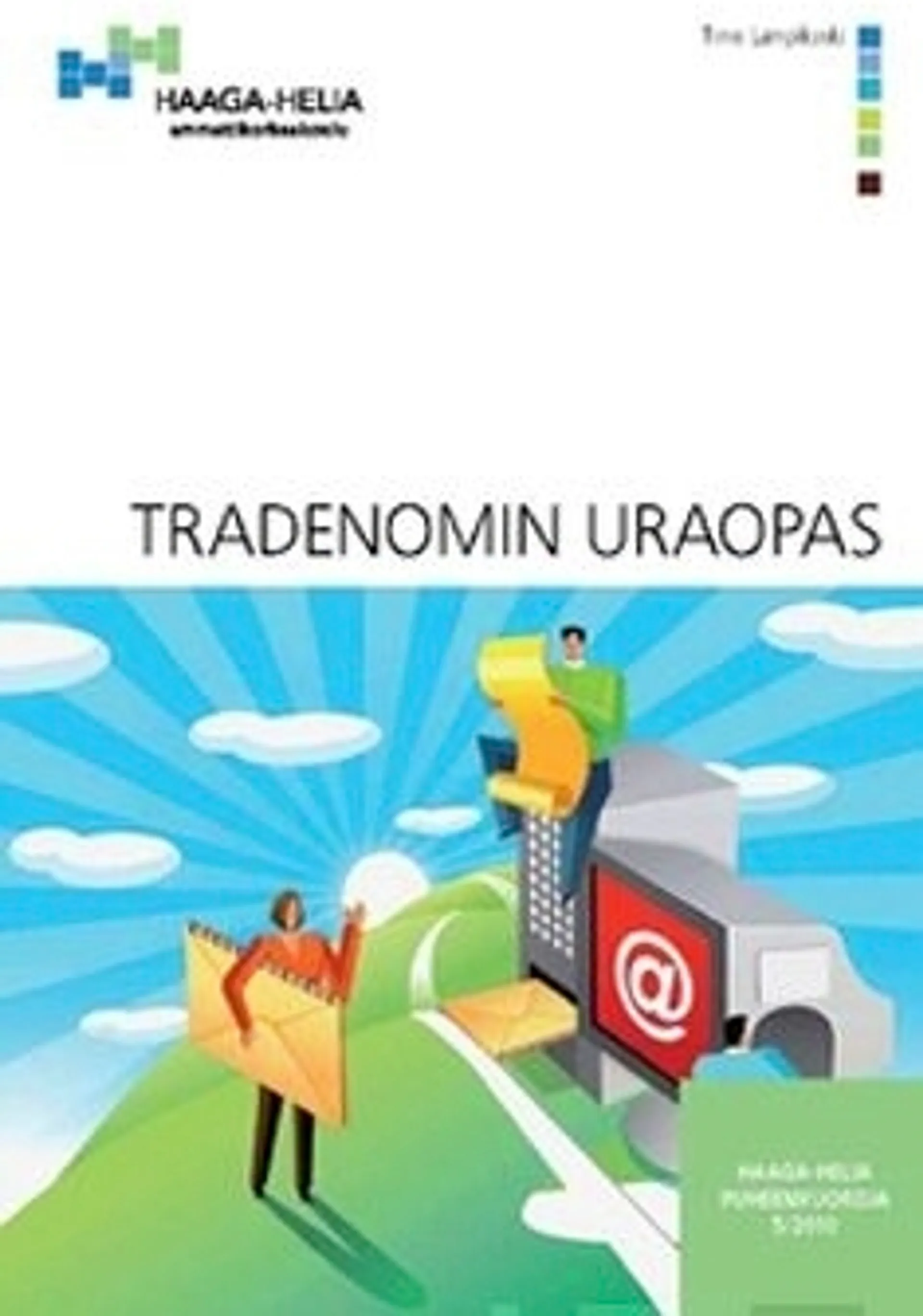 Lampikoski, Tradenomin uraopas