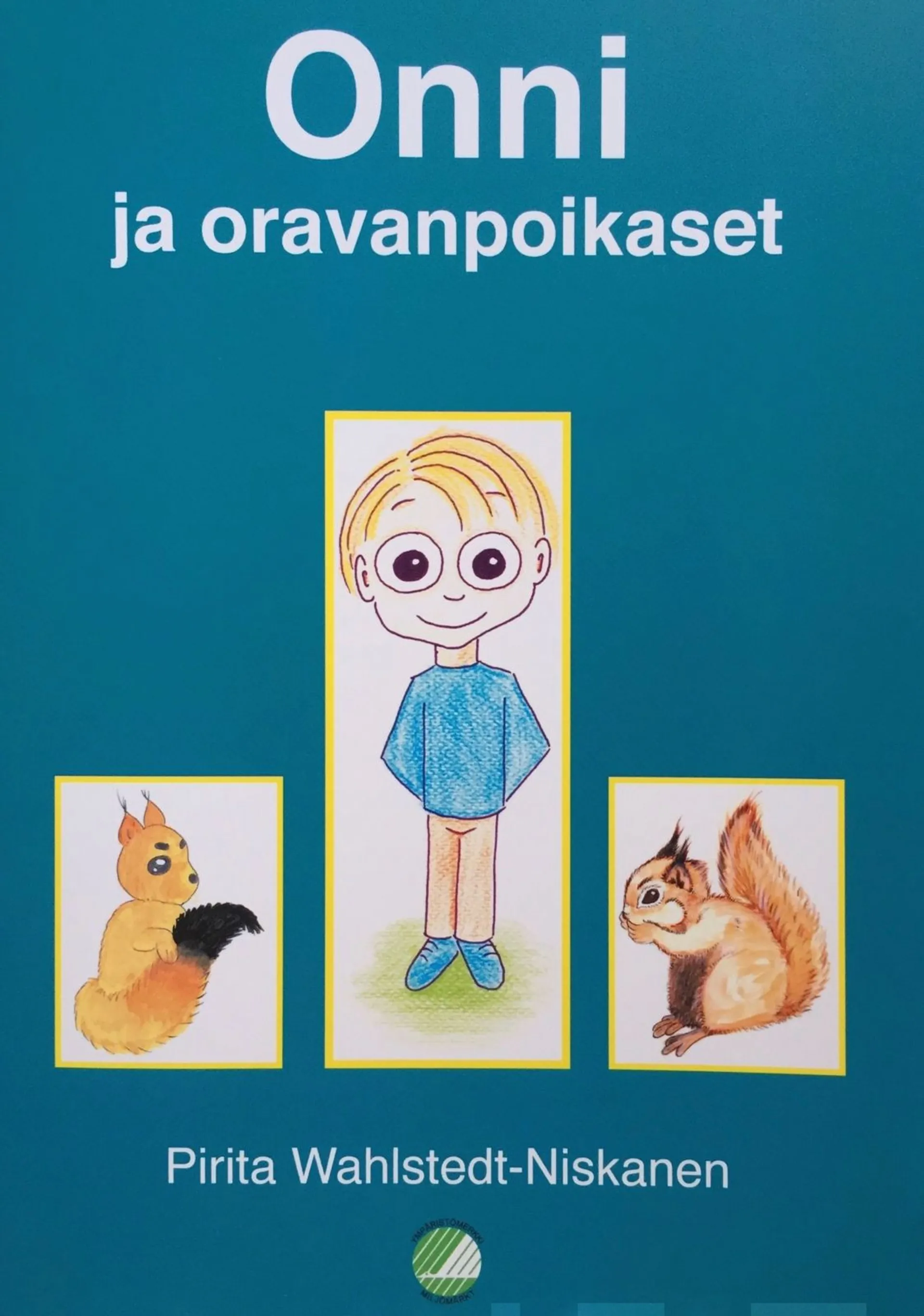 Wahlstedt-Niskanen, Onni ja oravanpoikaset / Onni ja kummitustalo