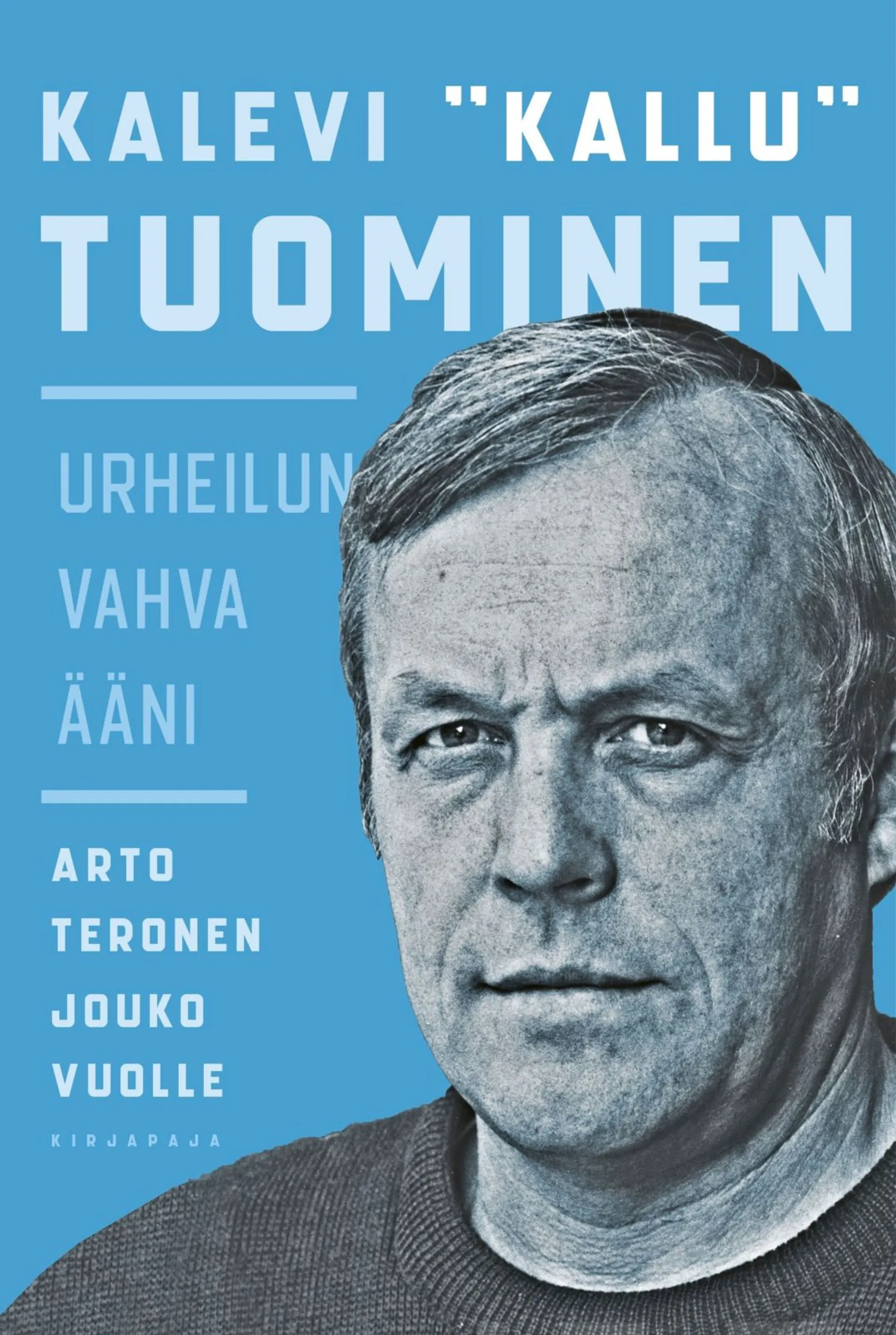 Teronen, Kalevi "Kallu" Tuominen - Urheilun vahva ääni