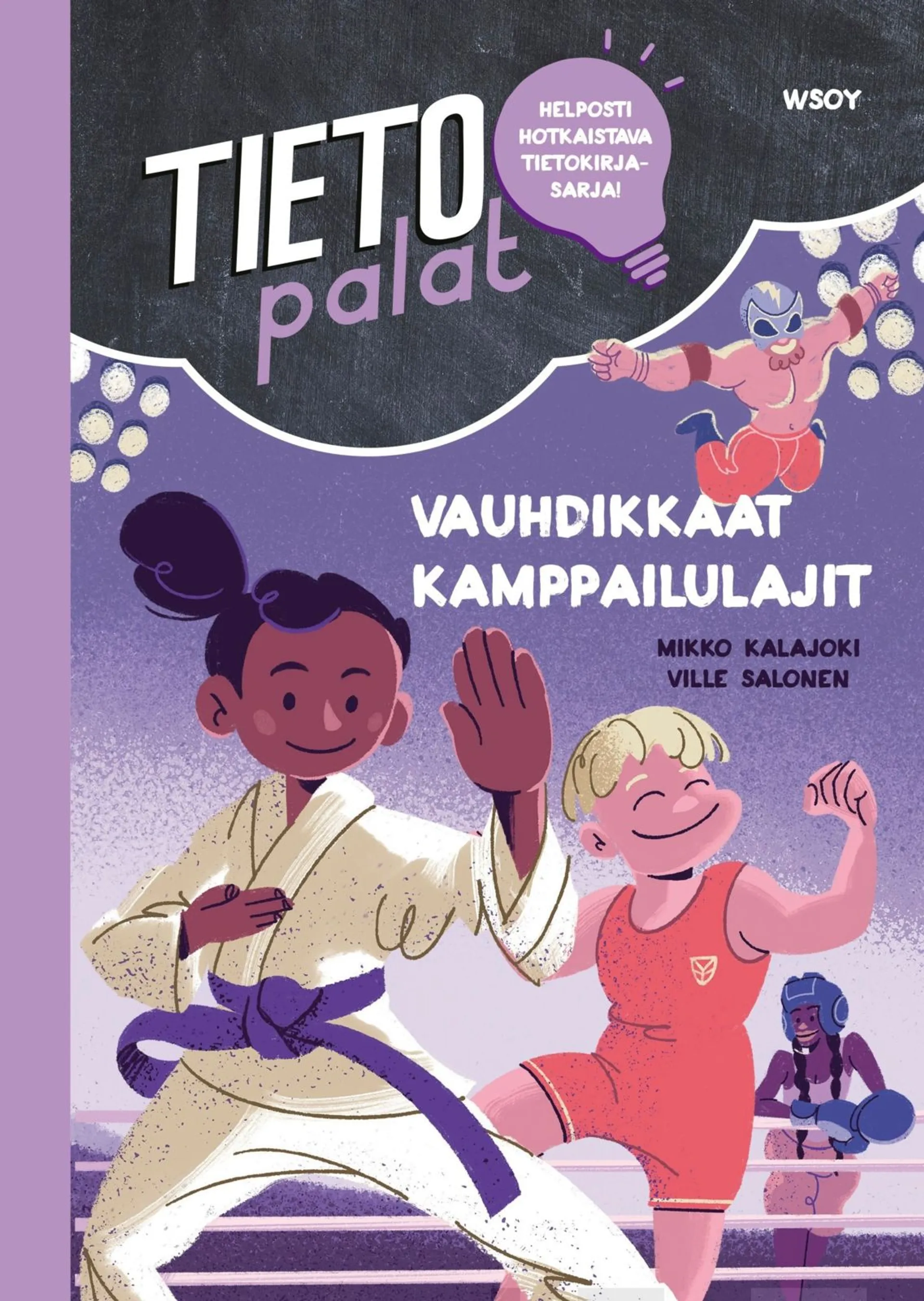 Kalajoki, Tietopalat: Vauhdikkaat kamppailulajit