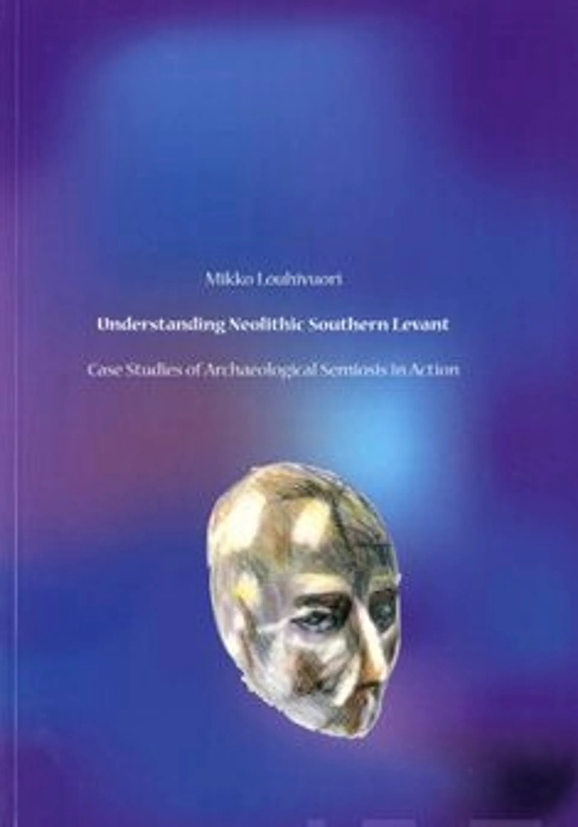 Louhivuori, Understanding Neolithic Southern Levant