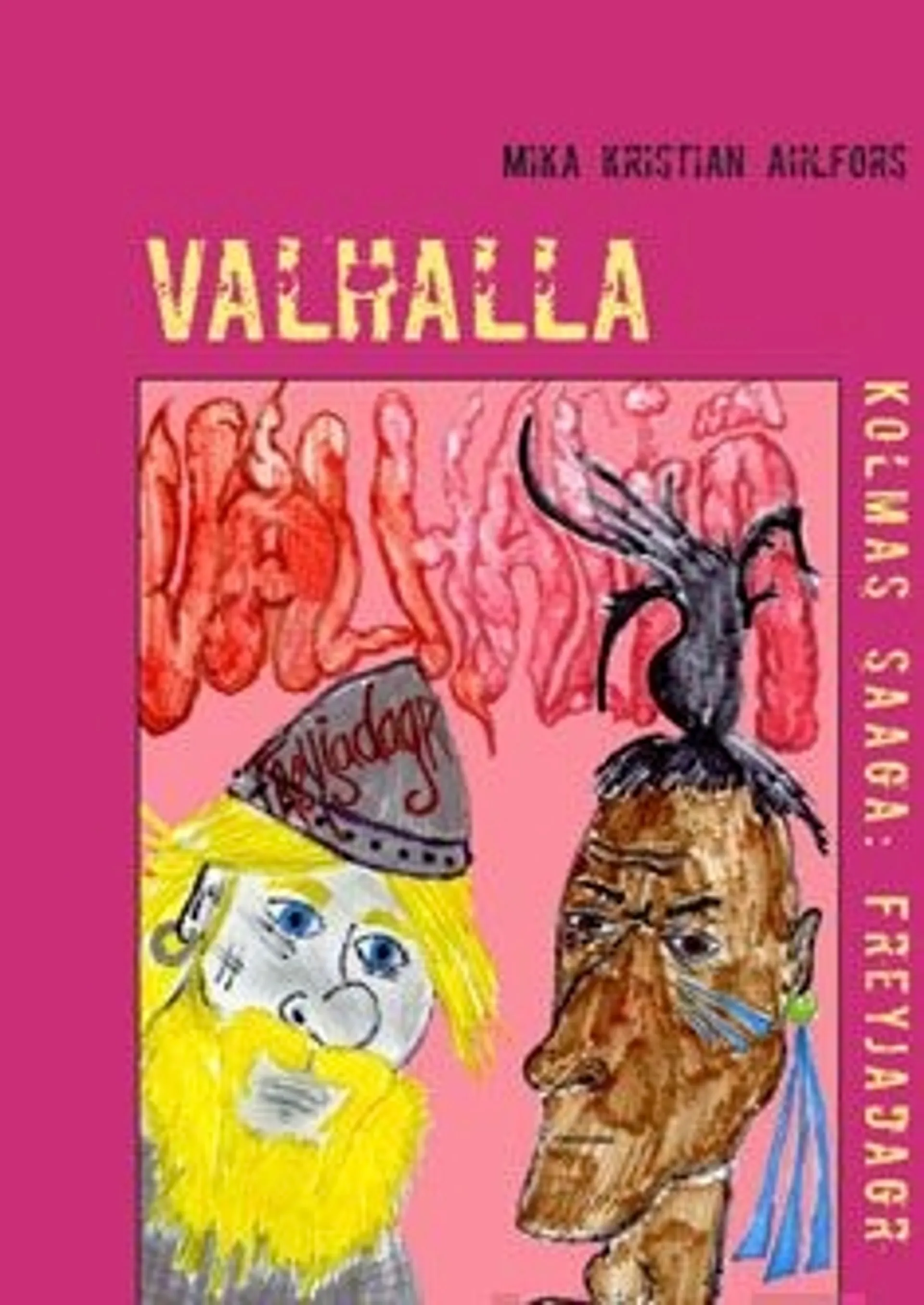 Ahlfors, Valhalla - Kolmas saaga: Freyjadagr