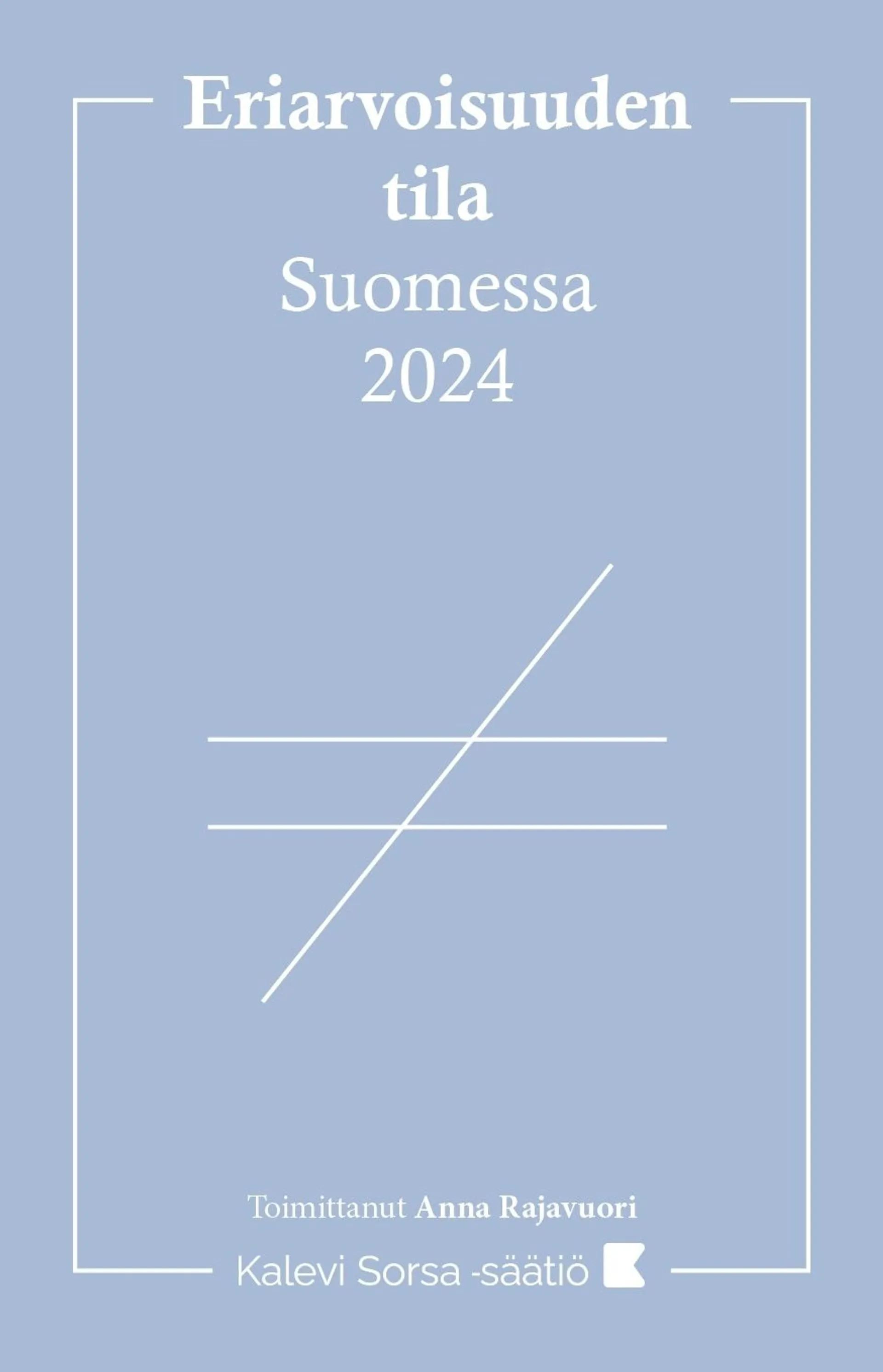 Eriarvoisuuden tila Suomessa 2024