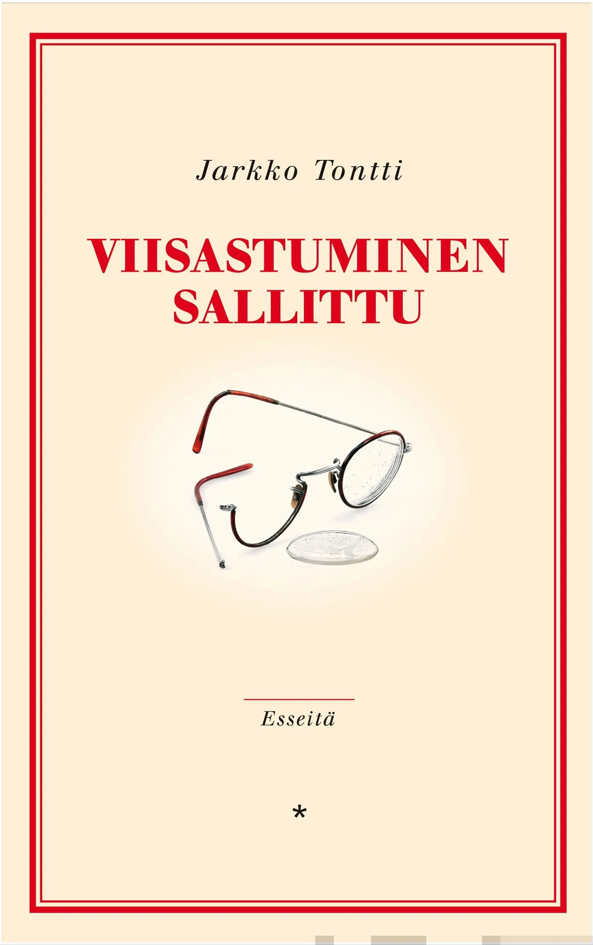 Tontti, Viisastuminen sallittu - Esseitä