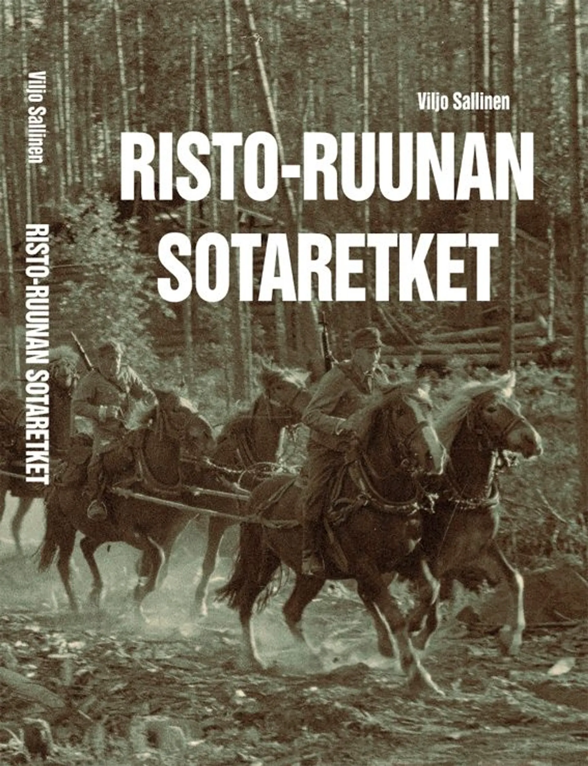 Sallinen, Risto-Ruunan sotaretket