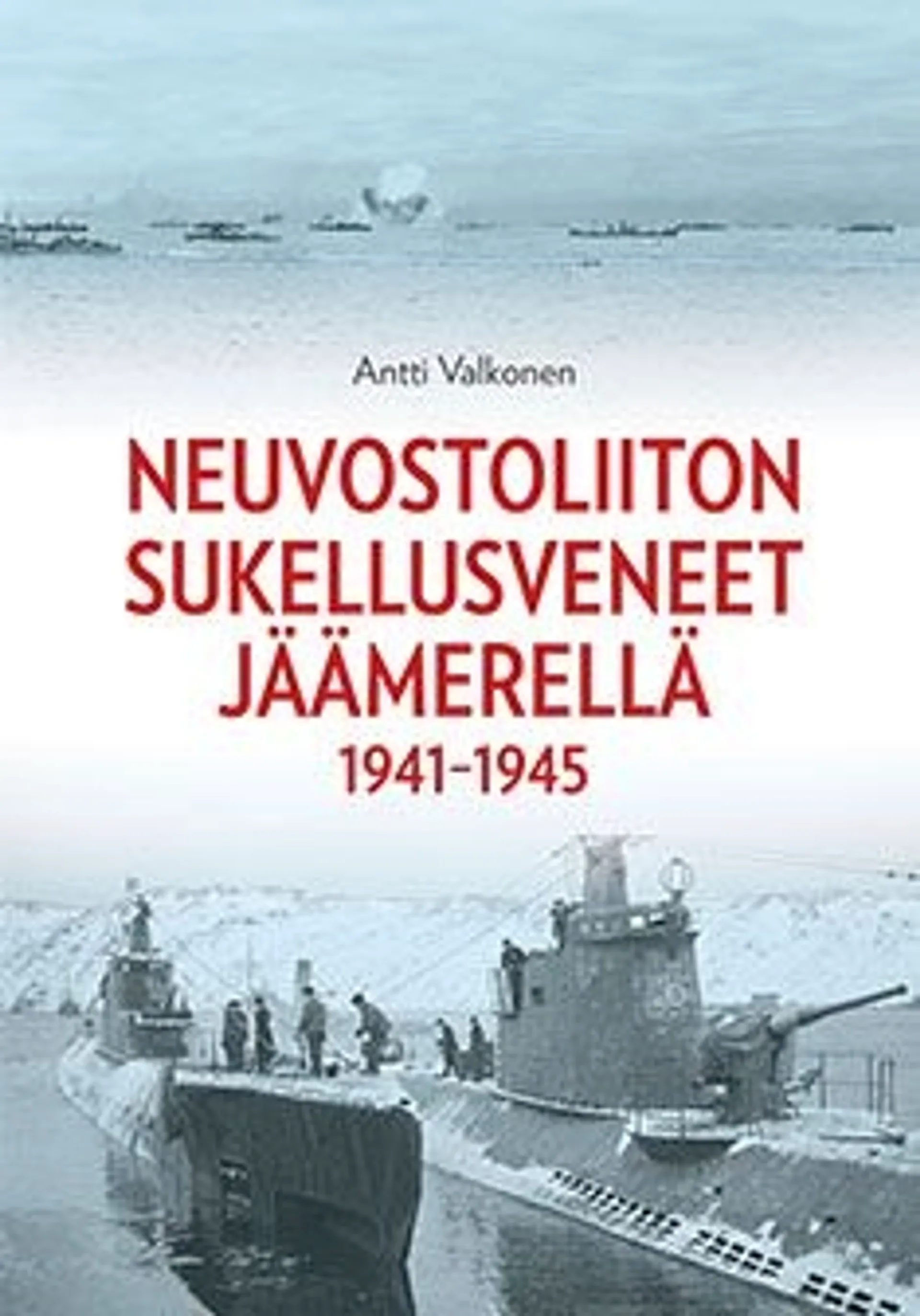 Valkonen, Neuvostoliiton sukellusveneet Jäämerellä 1941-1945