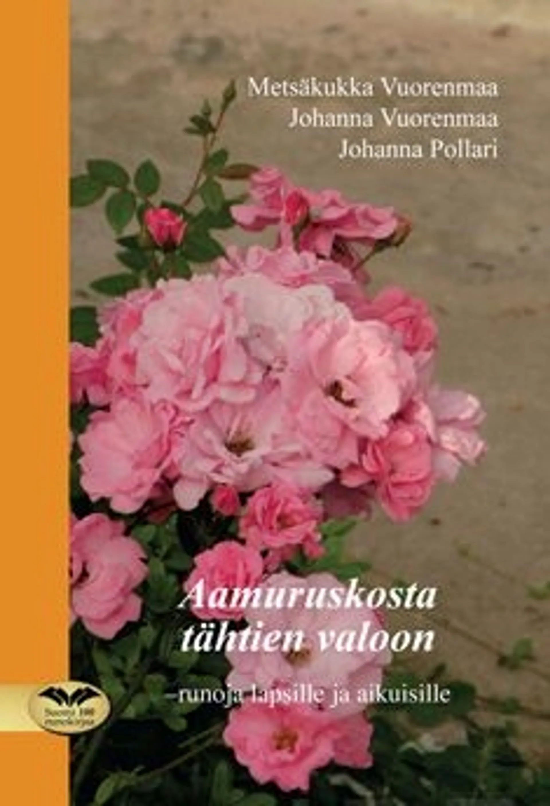 Vuorenmaa, Aamuruskosta tähtien valoon - Runoja lapsille ja aikuisille