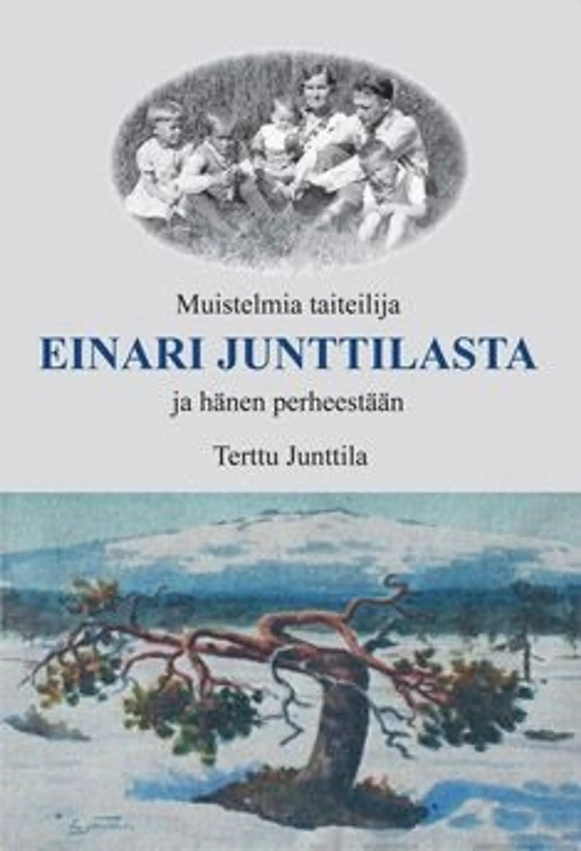 Junttila, Muistelmia taiteilija Einari Junttilasta ja hänen perheestään