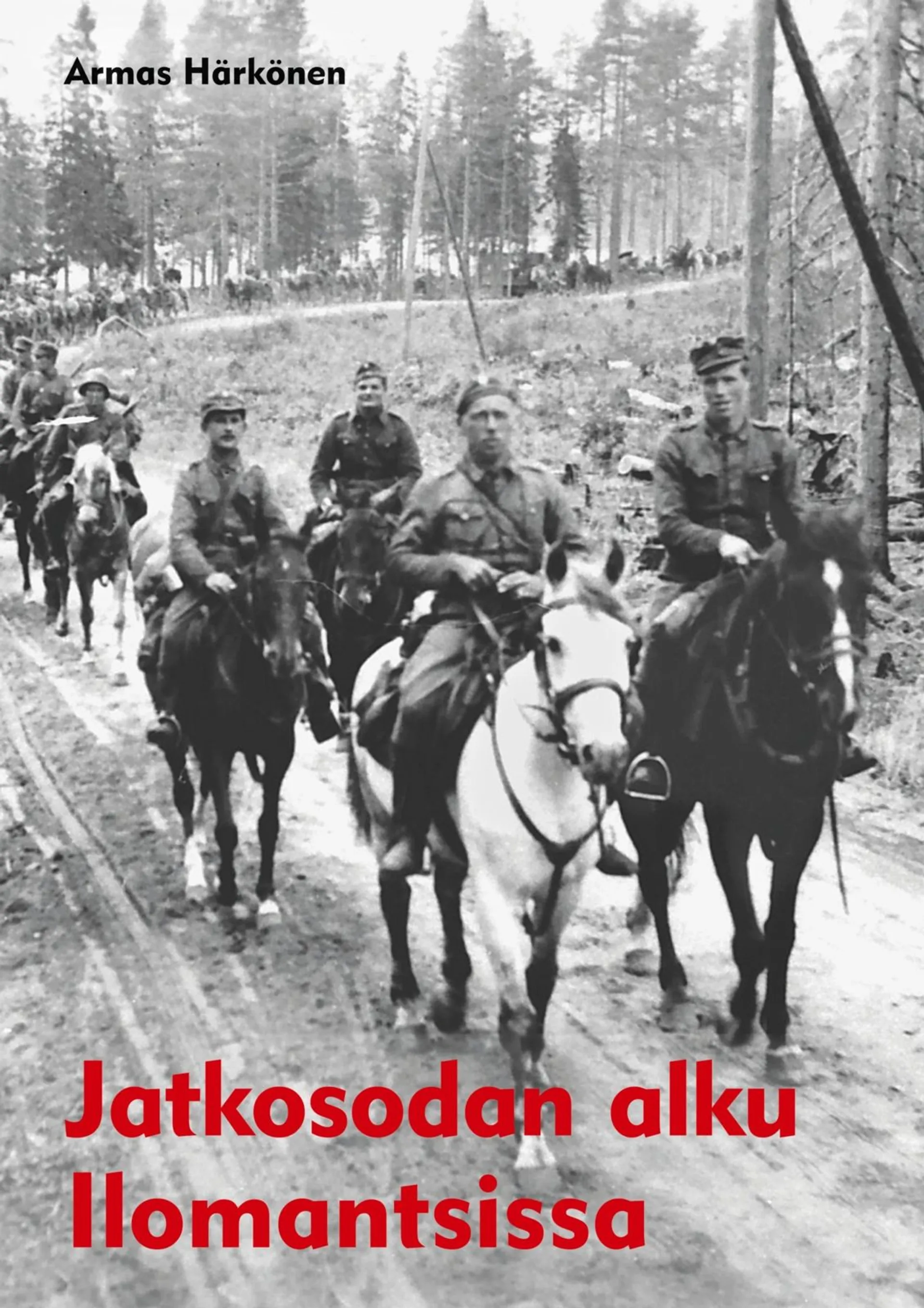 Härkönen, Jatkosodan alku Ilomantsissa