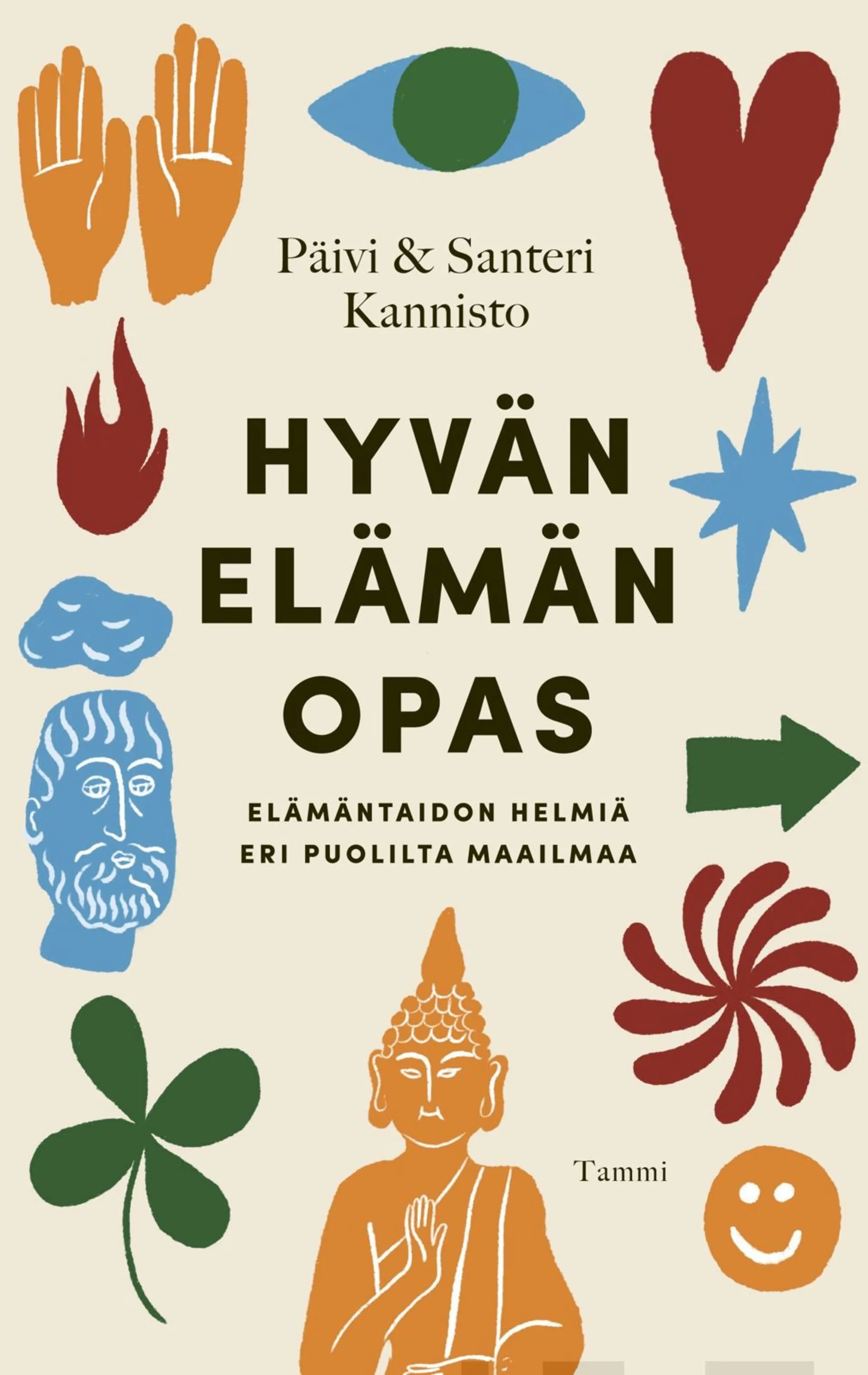 Kannisto, Hyvän elämän opas - Elämäntaidon helmiä eri puolilta maailmaa