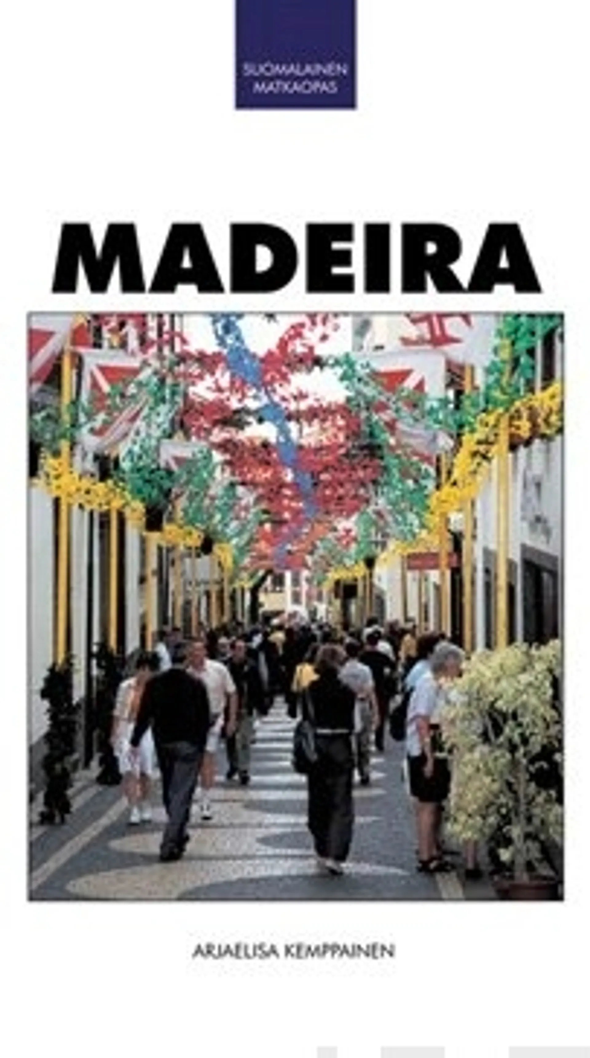 Madeira suomalainen matkaopas