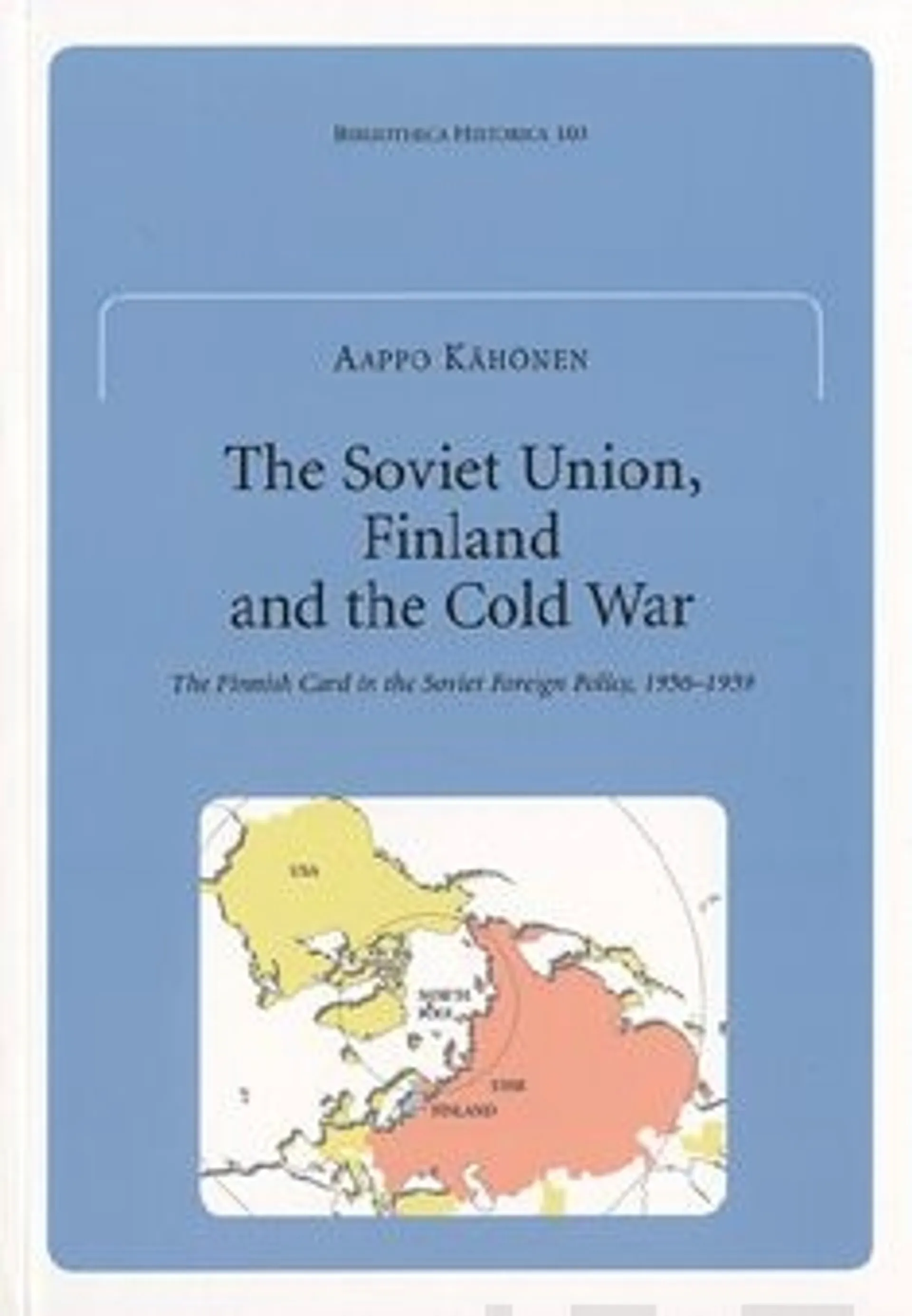 Kähönen, The Soviet Union, Finland and the Cold War