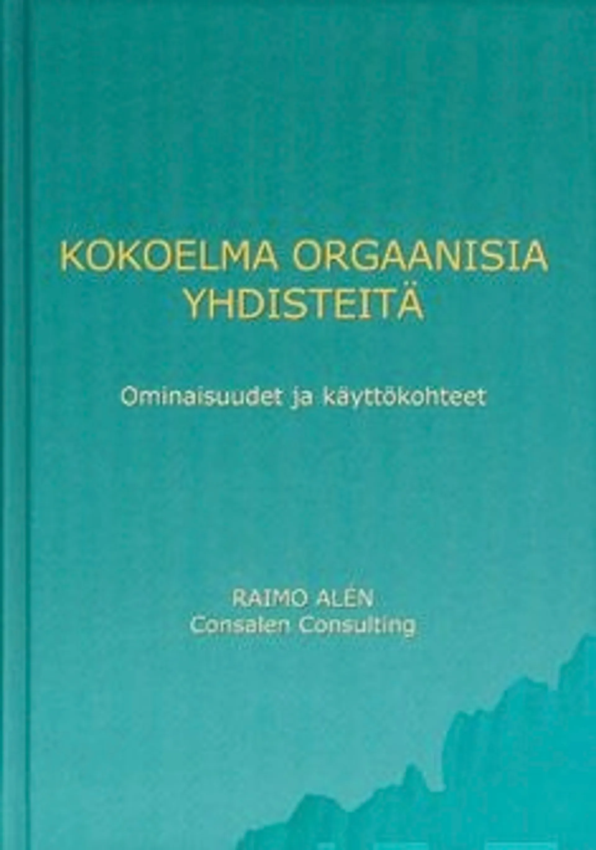 Alen, Kokoelma orgaanisia yhdisteitä - ominaisuudet ja käyttökohteet