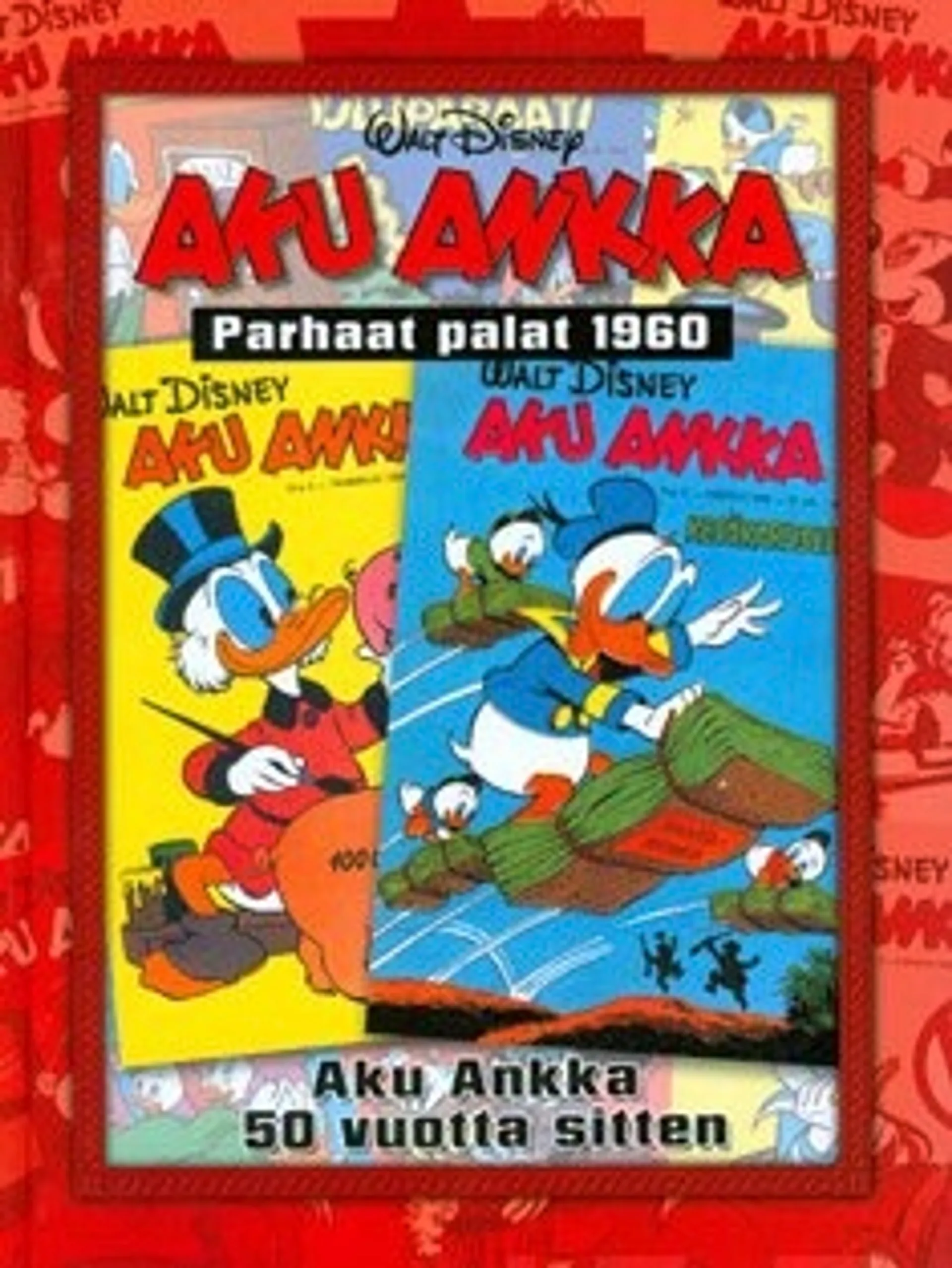 Aku Ankka - Parhaat palat 1960