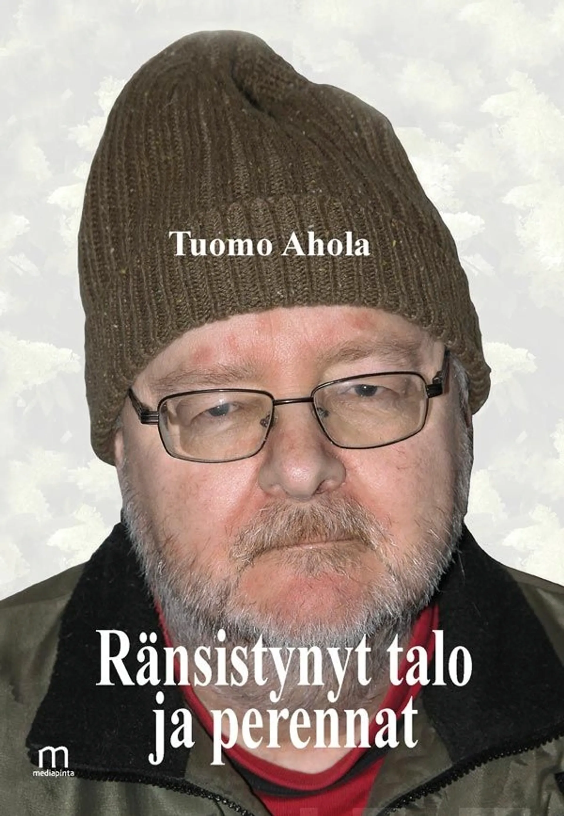 Ahola, Ränsistynyt talo ja perennat