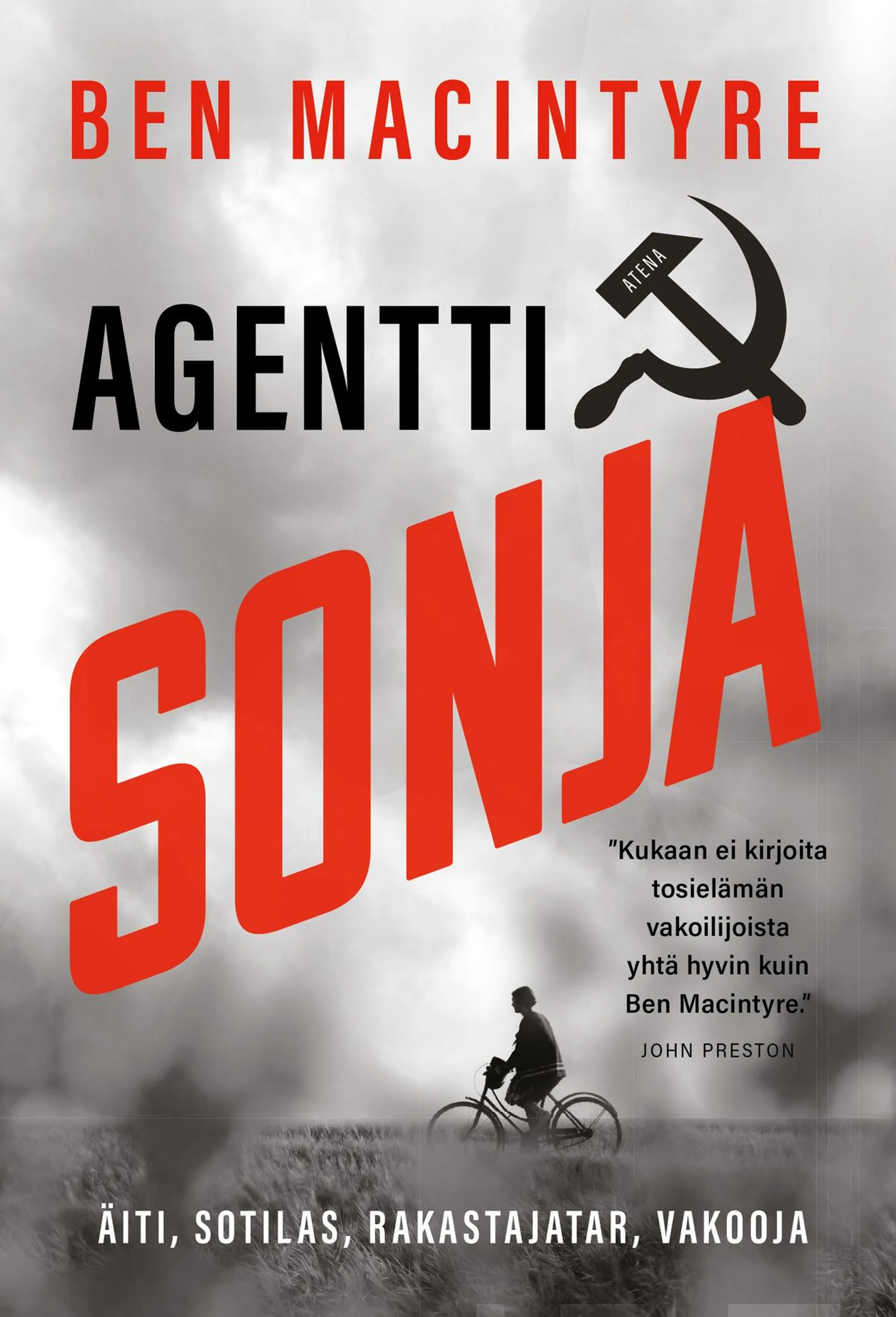 Macintyre, Agentti Sonja - Äiti, sotilas, rakastajatar, vakooja