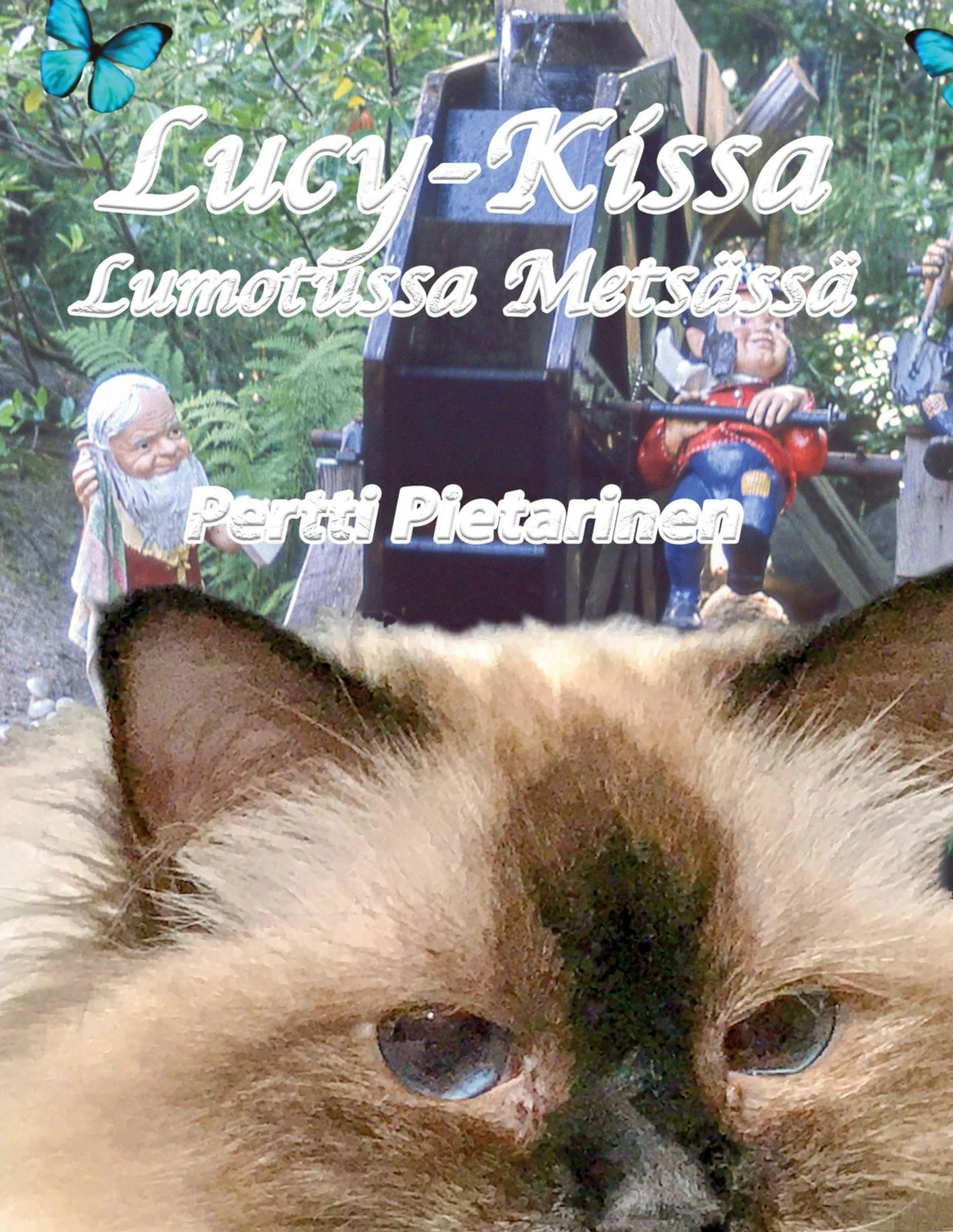 Pietarinen, Lucy-Kissa Lumotussa Metsässä