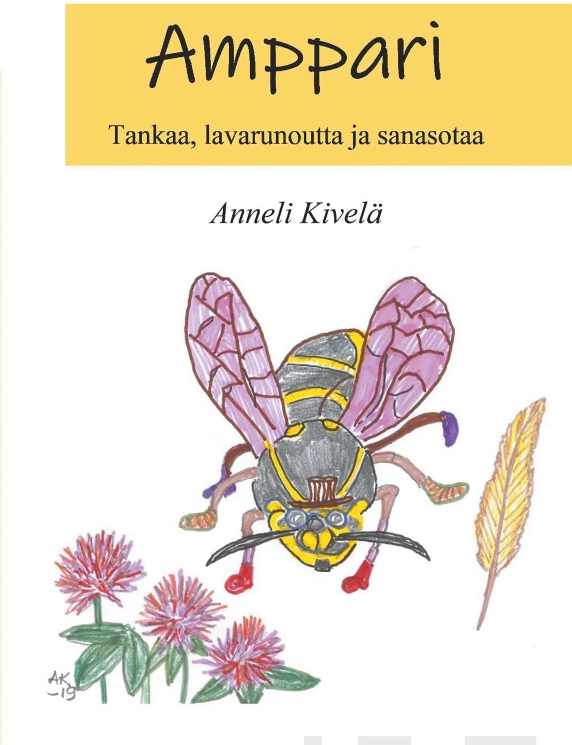 Kivelä, Amppari - Tankaa, lavarunoutta ja sanasotaa