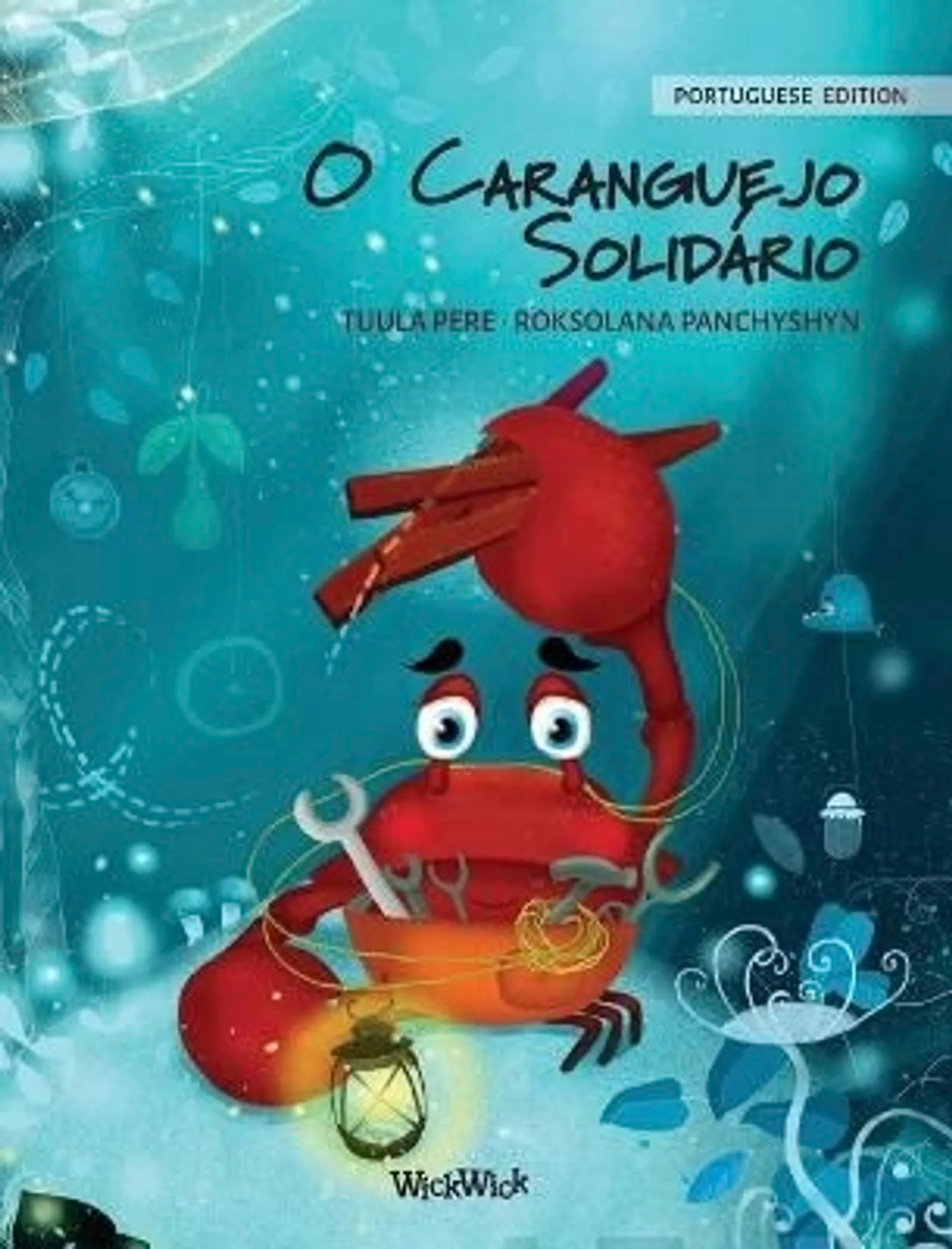 Pere, O Caranguejo Solidário - Portuguese Edition of The Caring Crab