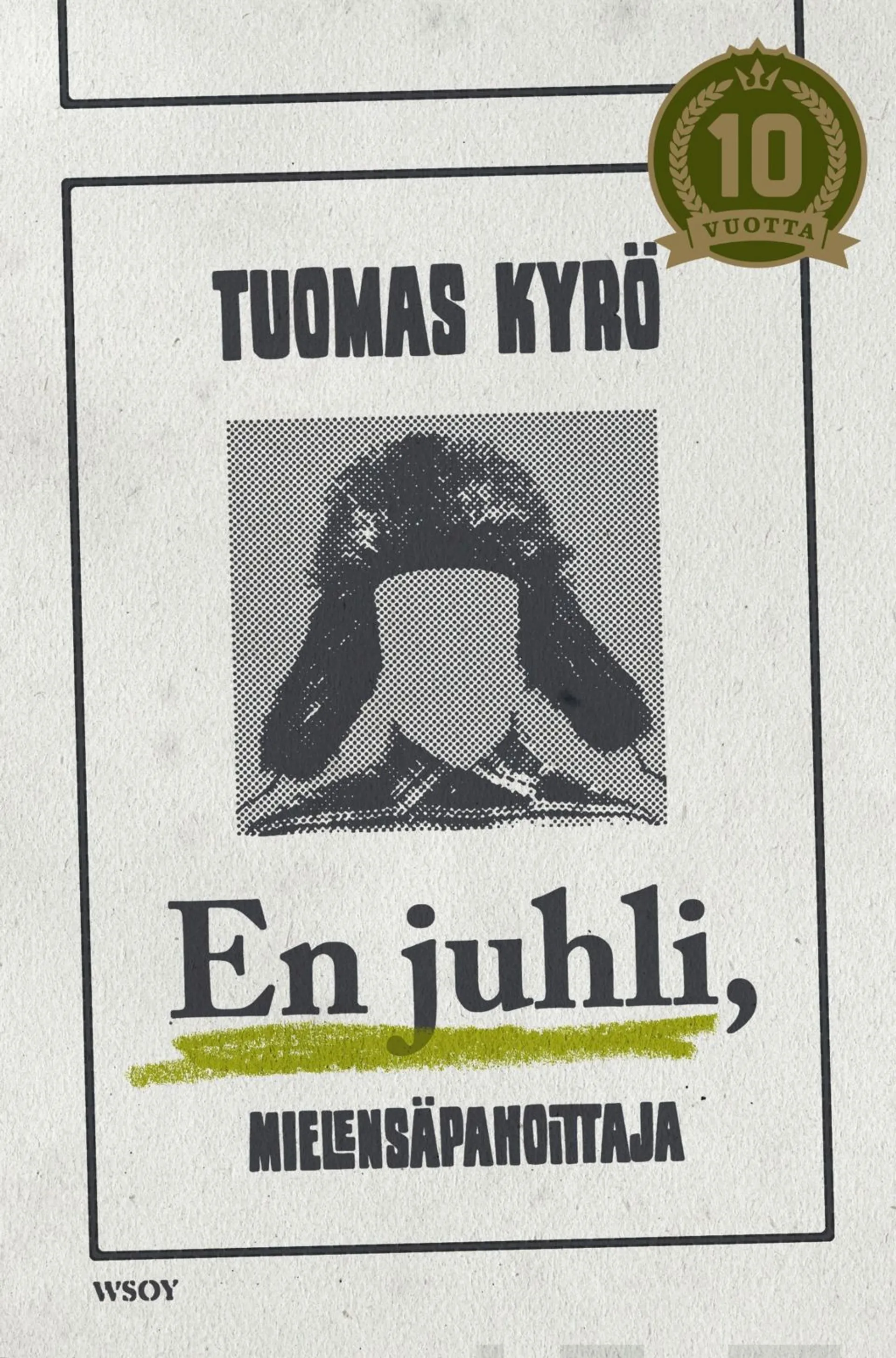 Kyrö, En juhli, Mielensäpahoittaja