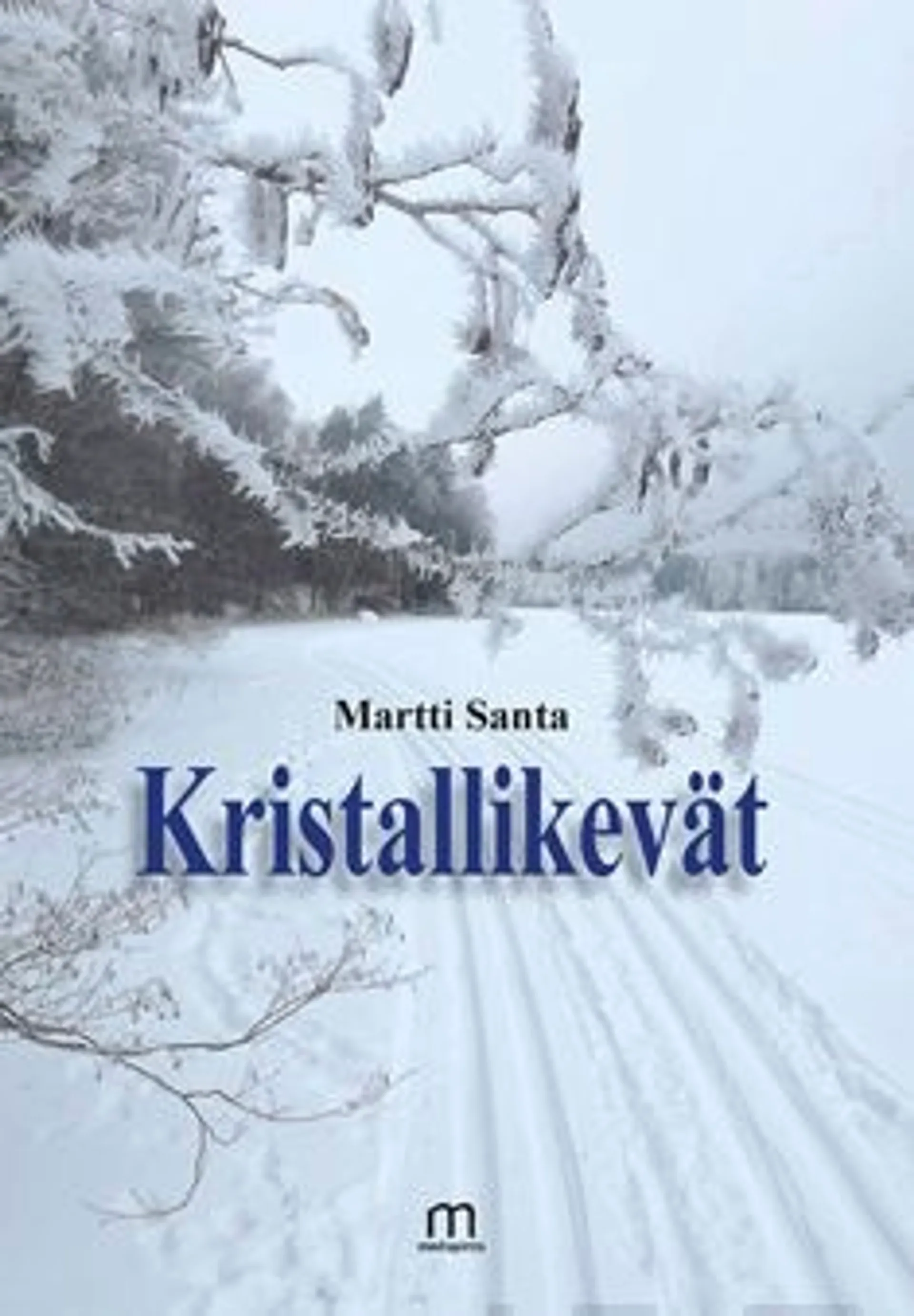 Santa, Kristallikevät