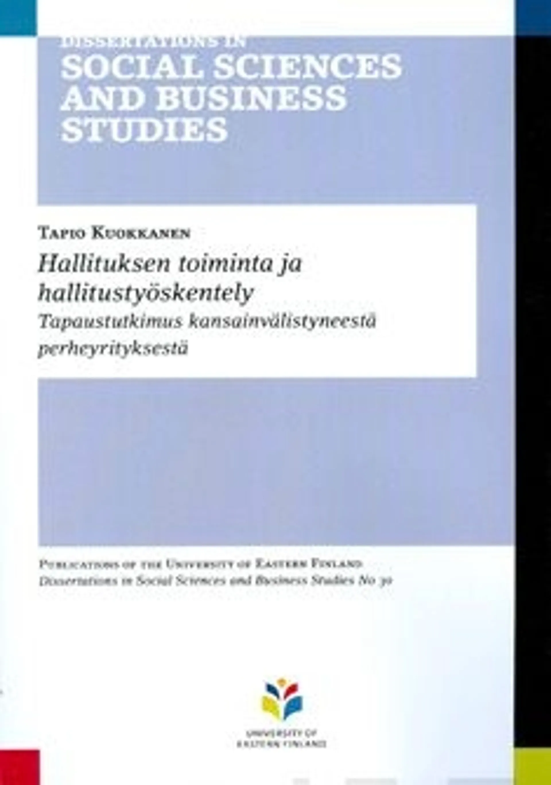 Kuokkanen, Hallituksen toiminta ja hallitustyöskentely - tapaustutkimus kansainvälistyneestä perheyrityksestä