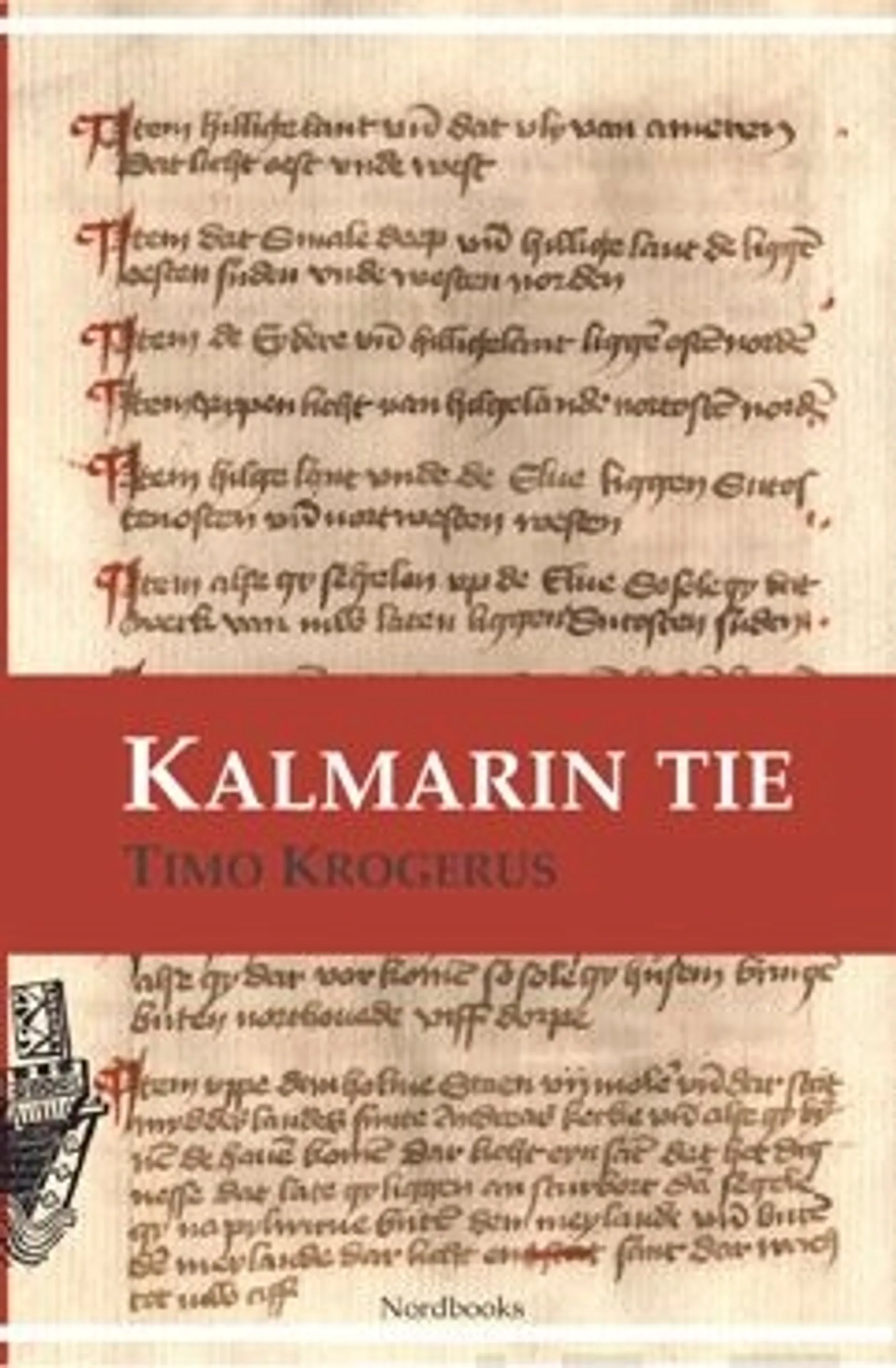 Krogerus, Kalmarin tie - Historiallinen fantasiakertomus