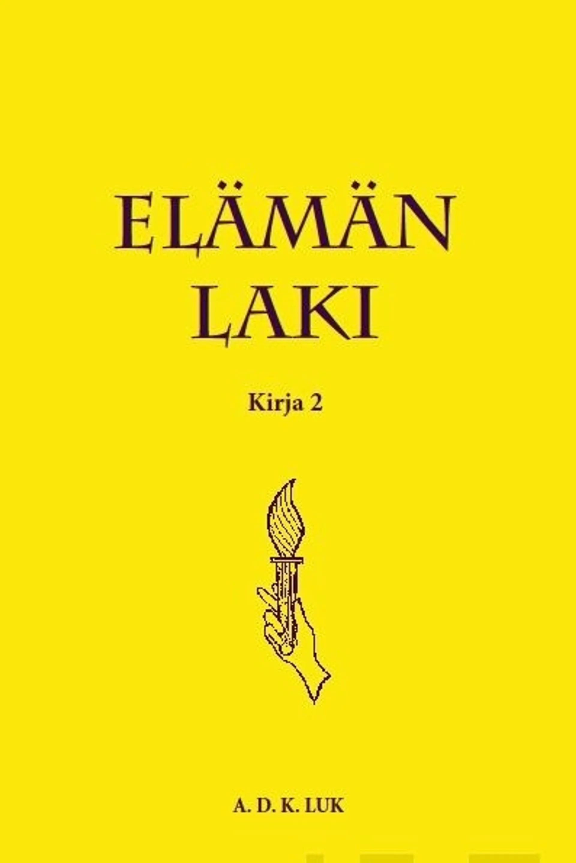 Luk, Elämän laki - Kirja 2