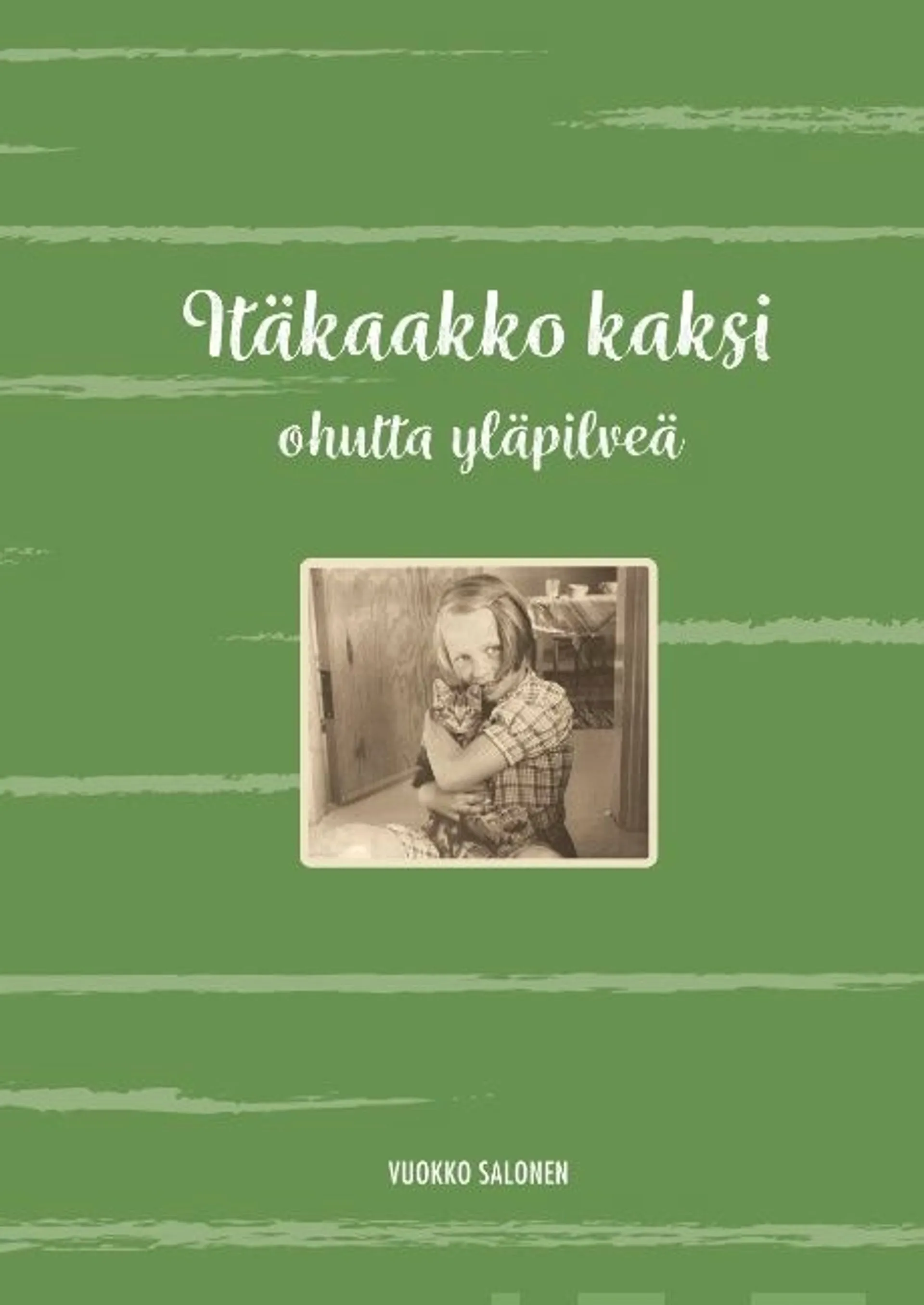 Salonen, Itäkaakko kaksi - ohutta yläpilveä