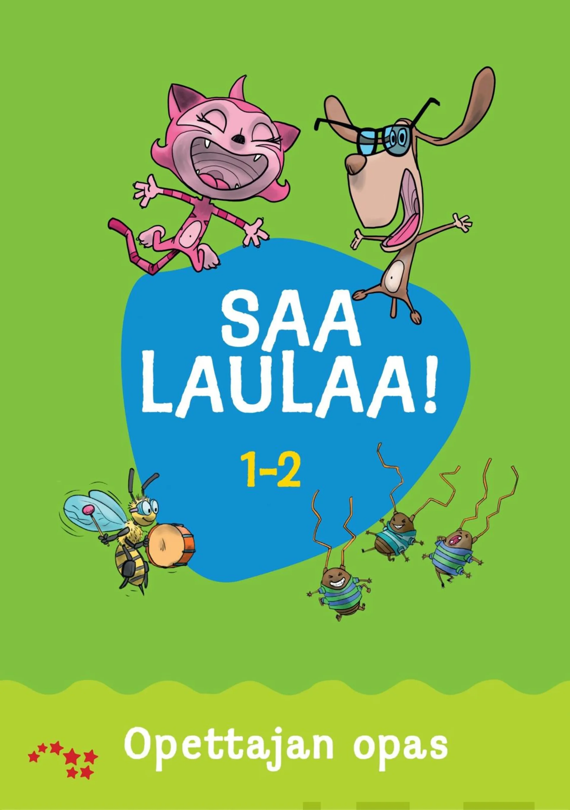 Arola, Saa laulaa! 1-2 opettajan kirja