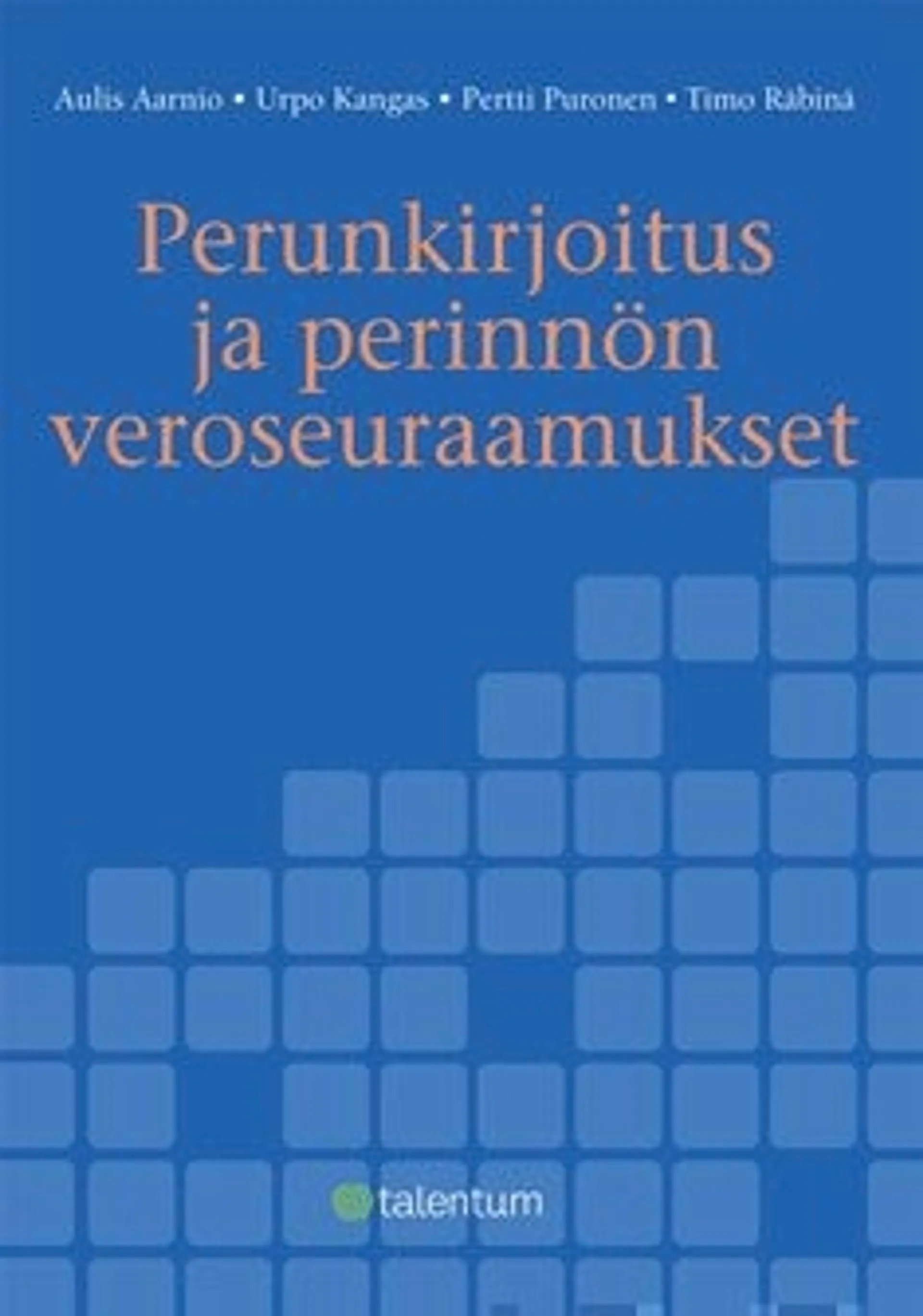 Perunkirjoitus ja perinnön veroseuraamukset (+cd-rom)