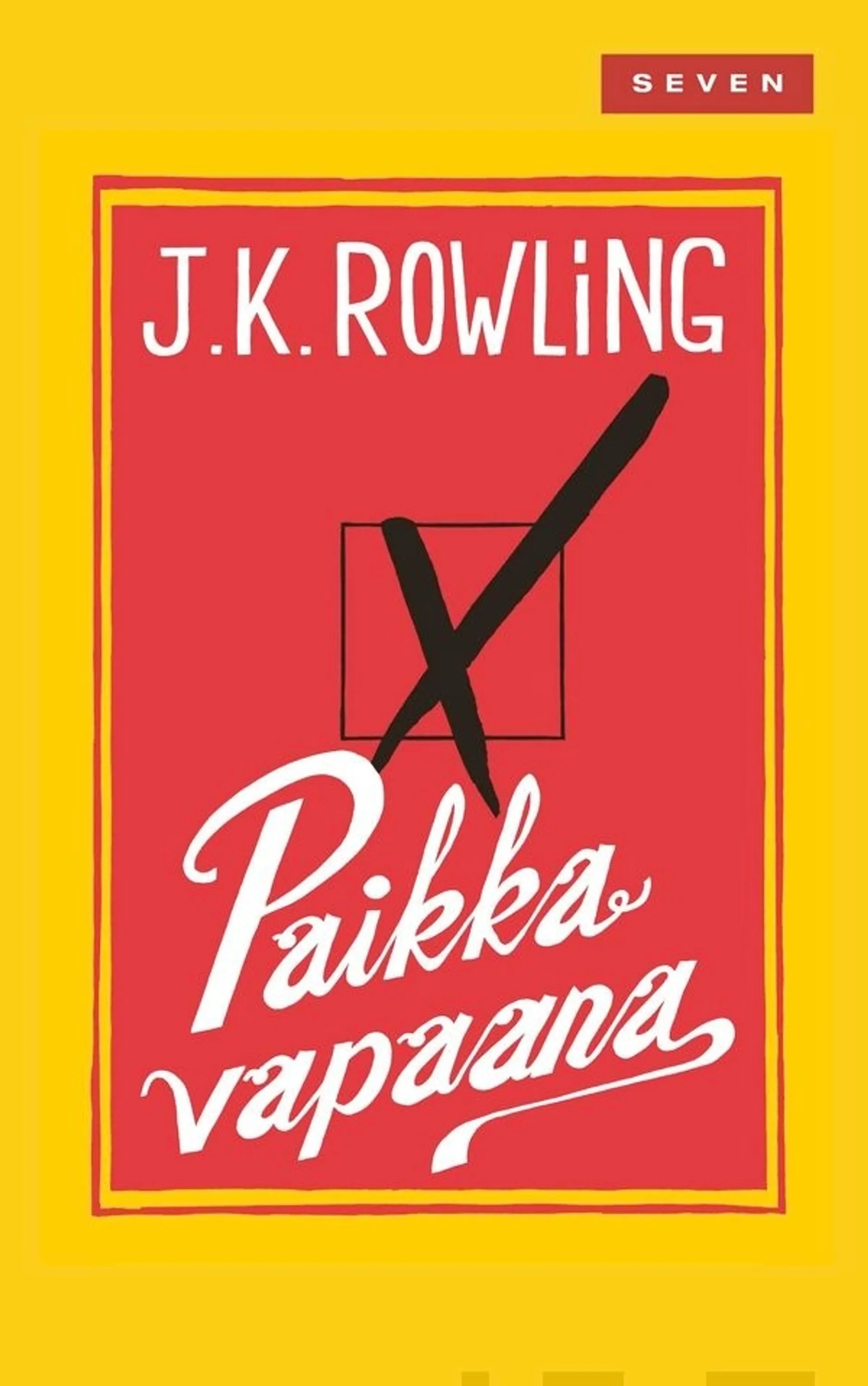 Rowling, Paikka vapaana