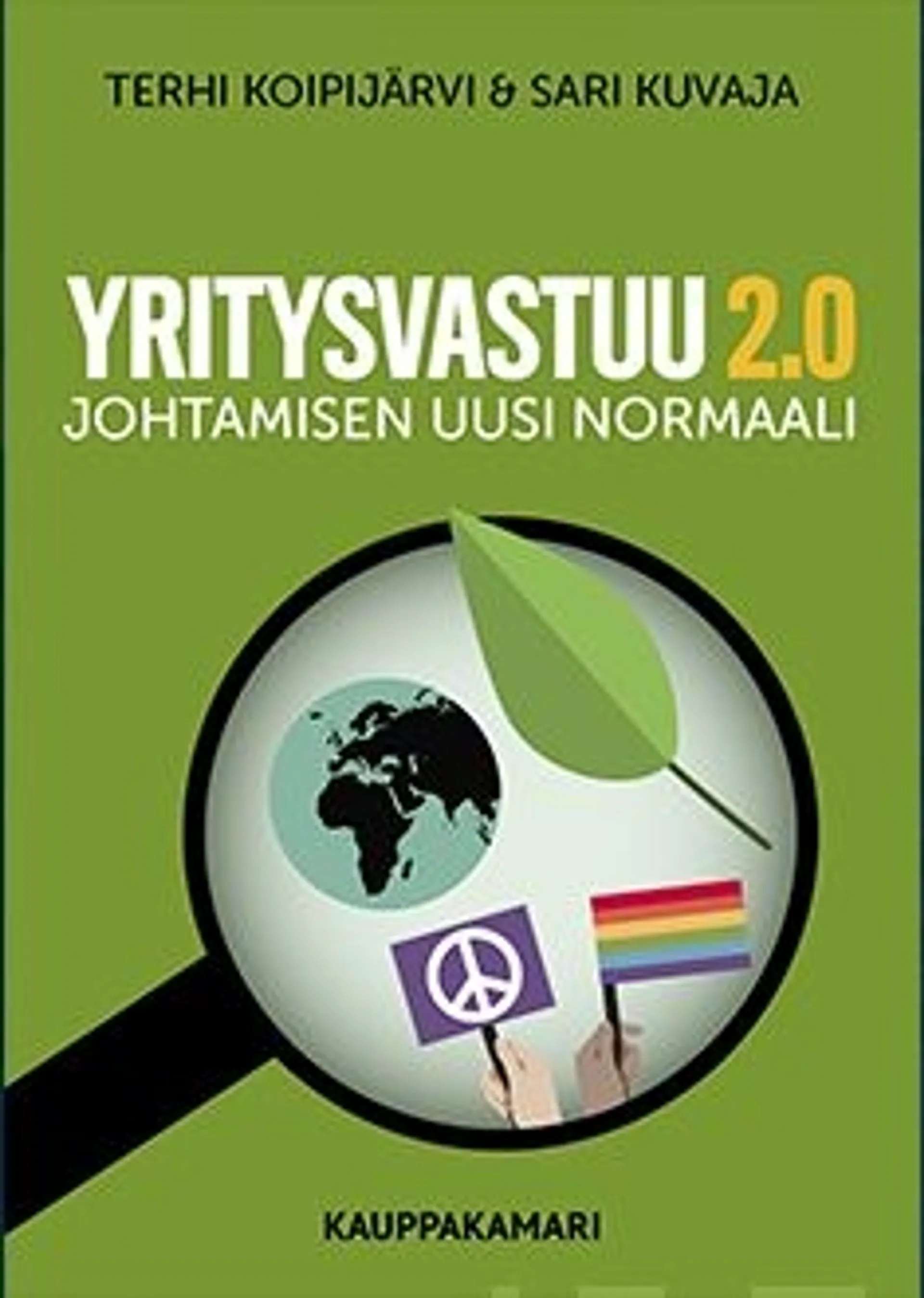 Koipijärvi, Yritysvastuu 2.0 - Johtamisen uusi normaali