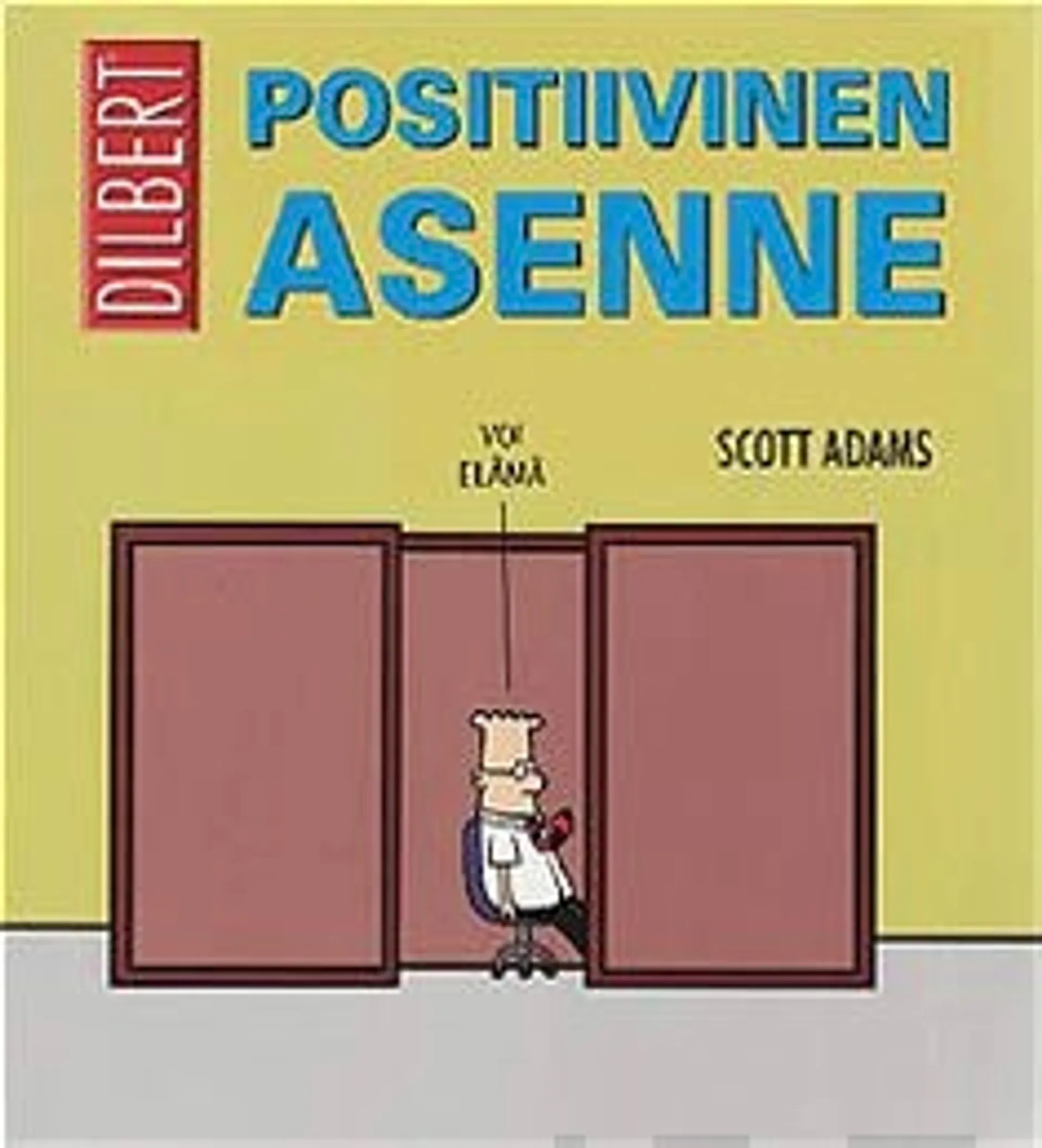 Adams, Dilbert - Positiivinen asenne
