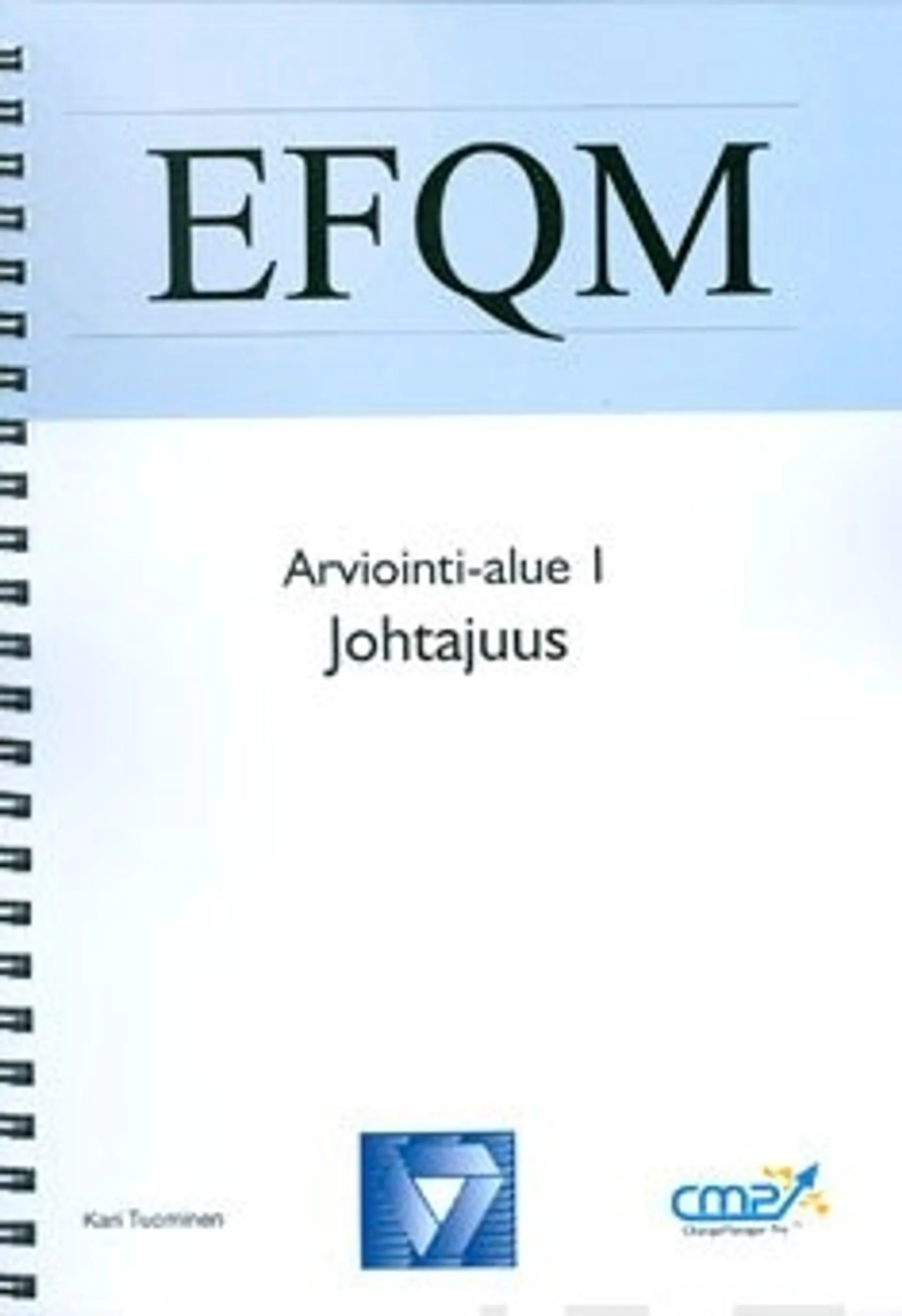 EFQM - arviointialue 1