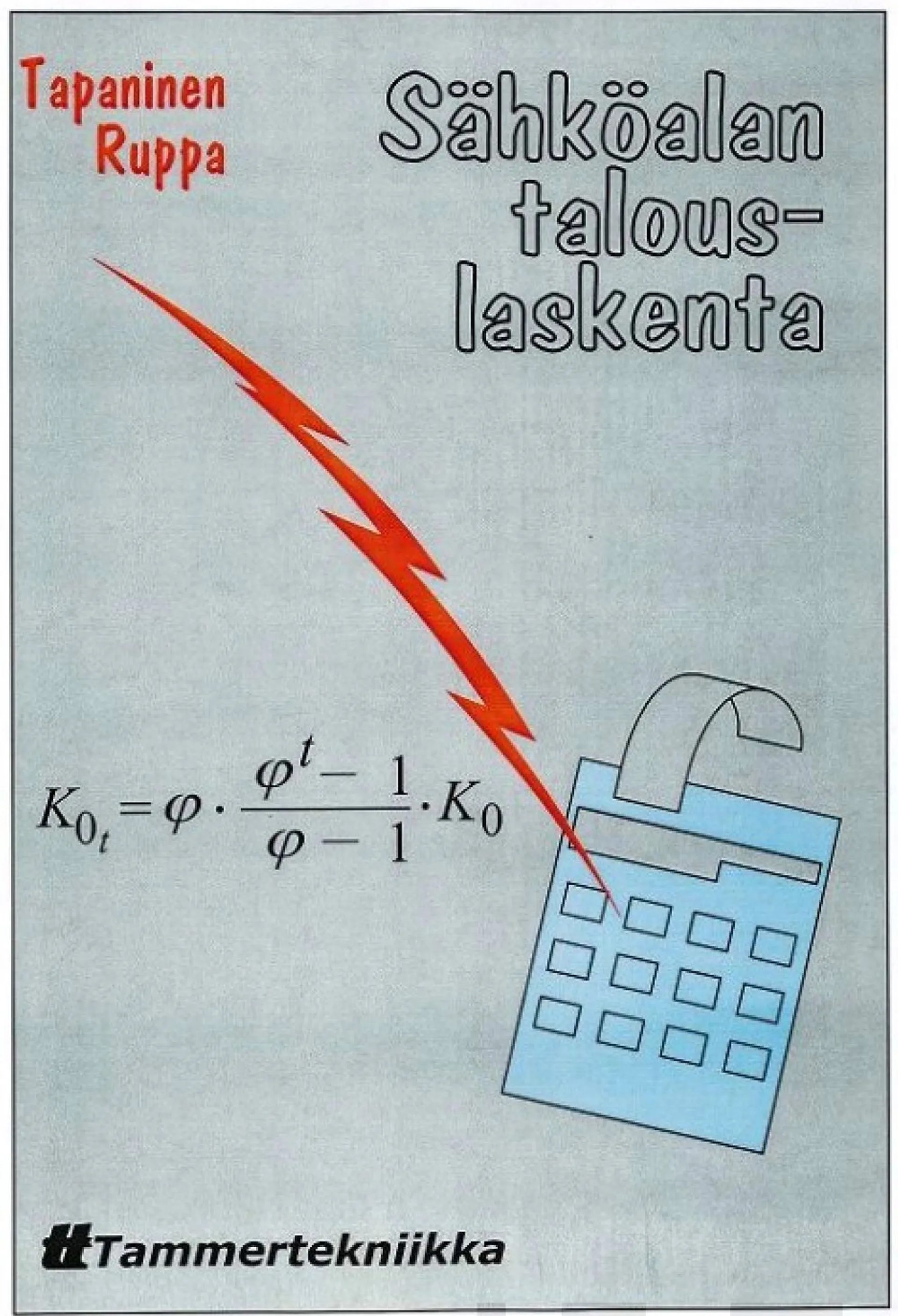 Tapaninen, Sähköalan talouslaskenta