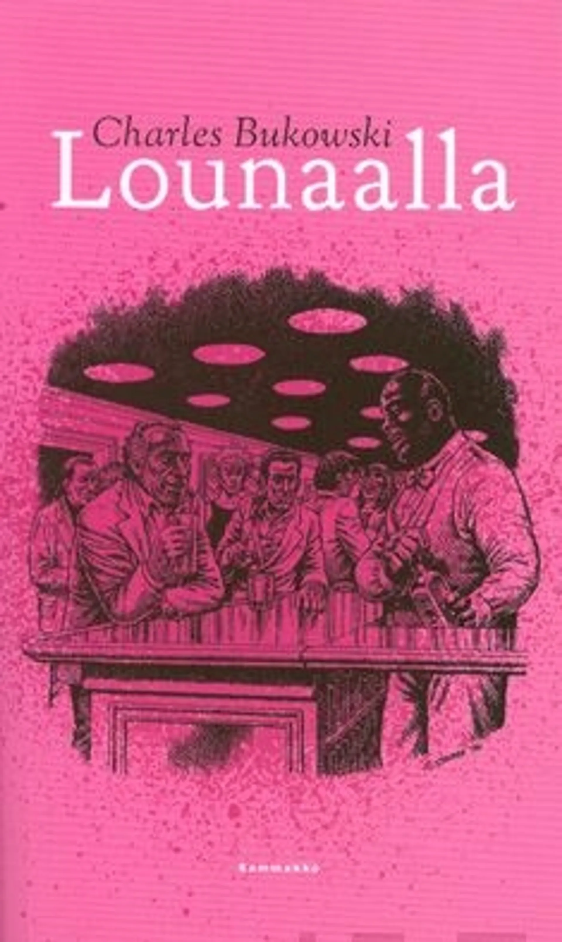 Bukowski, Lounaalla