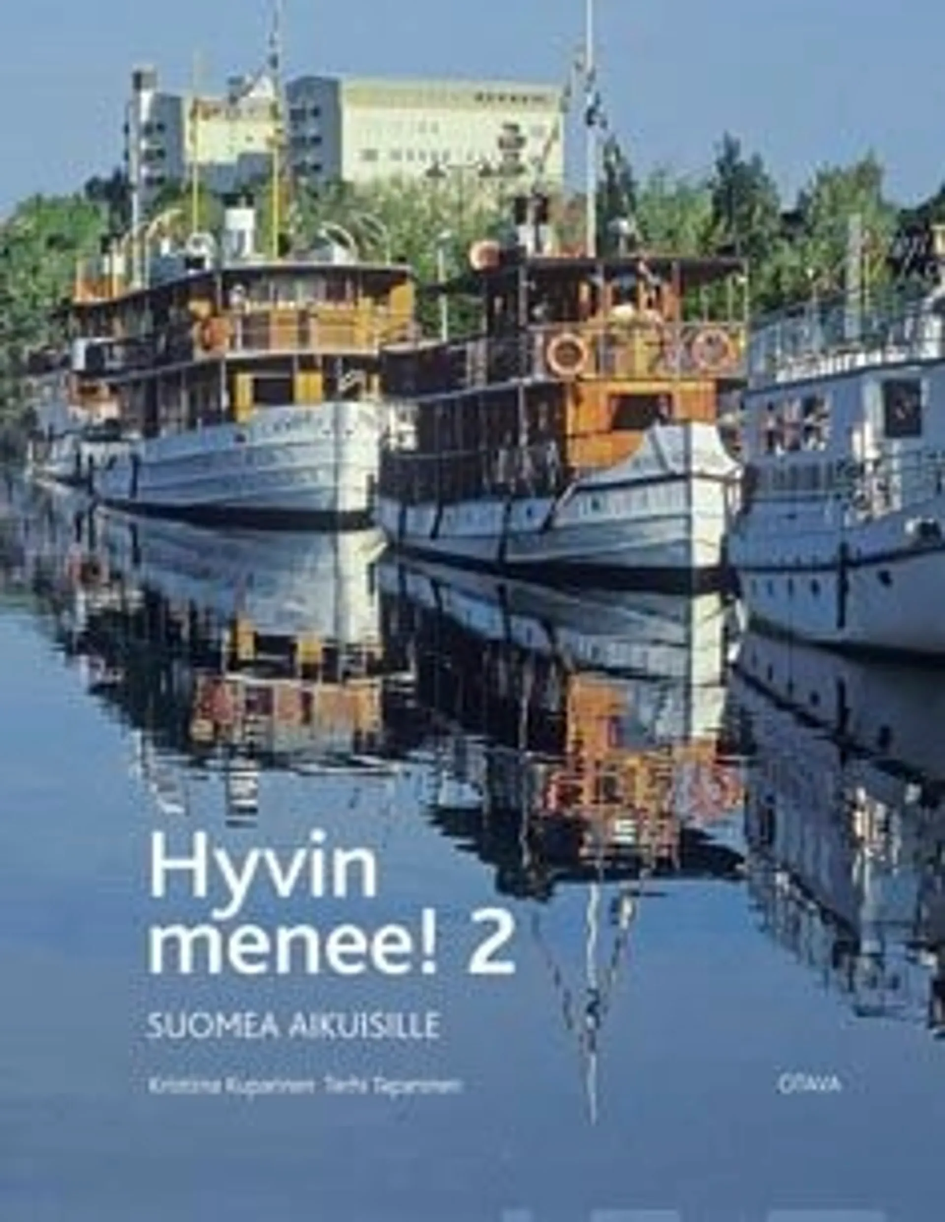 Kuparinen, Hyvin menee! 2 - Suomea aikuisille