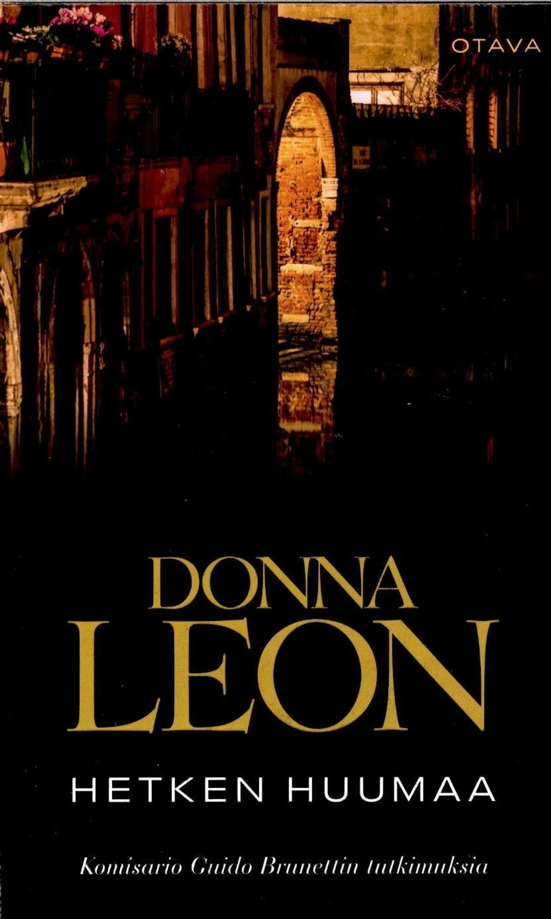 Leon, Donna: Hetken huumaa