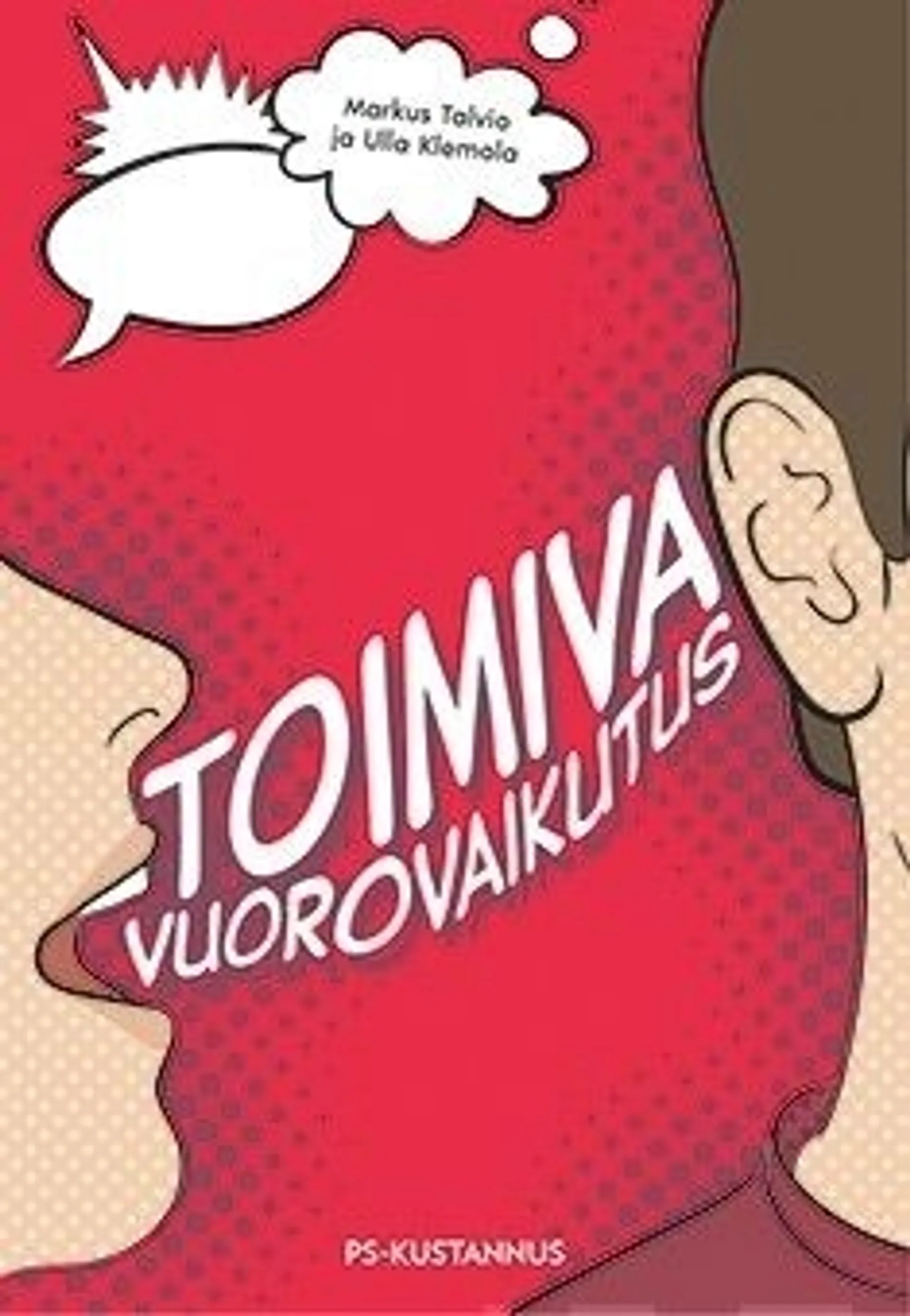 Talvio, Toimiva vuorovaikutus