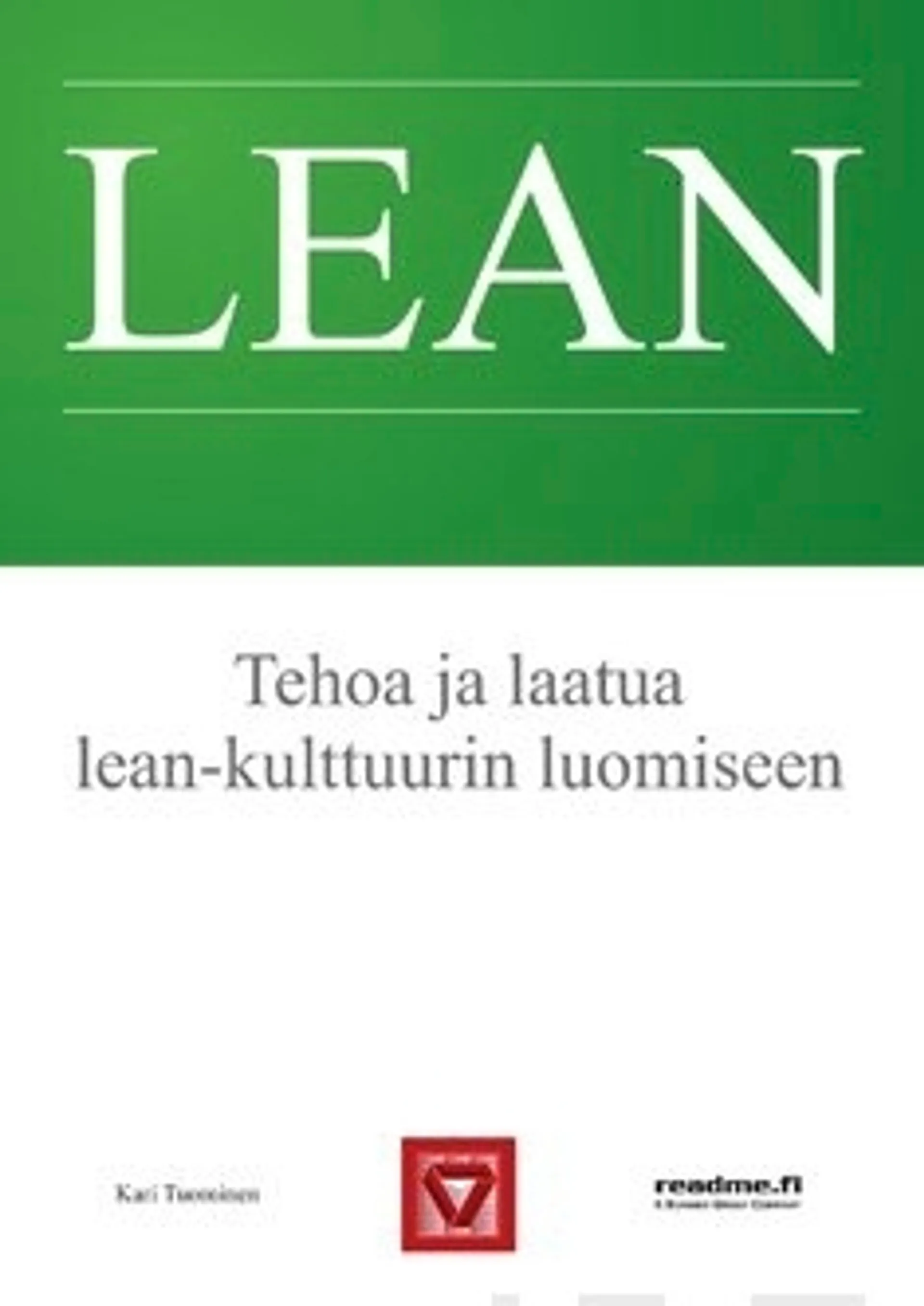 Lean- Tehoa ja laatua lean-kulttuurin luomiseen