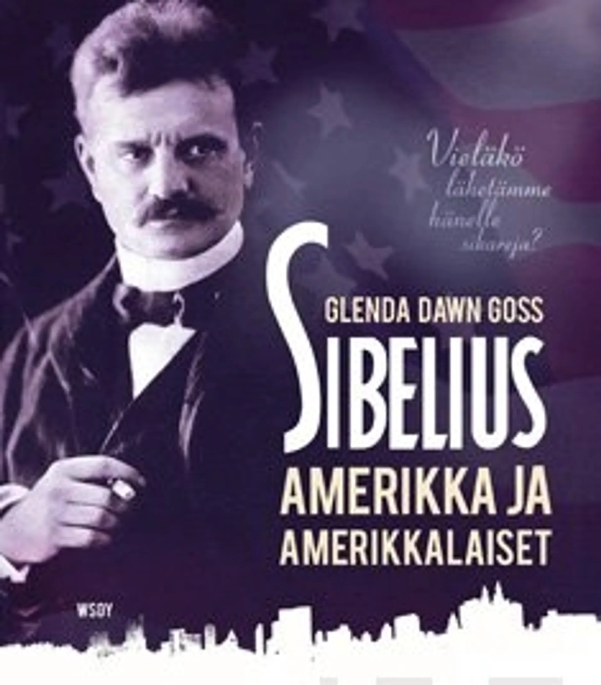 Sibelius, Amerikka ja amerikkalaiset