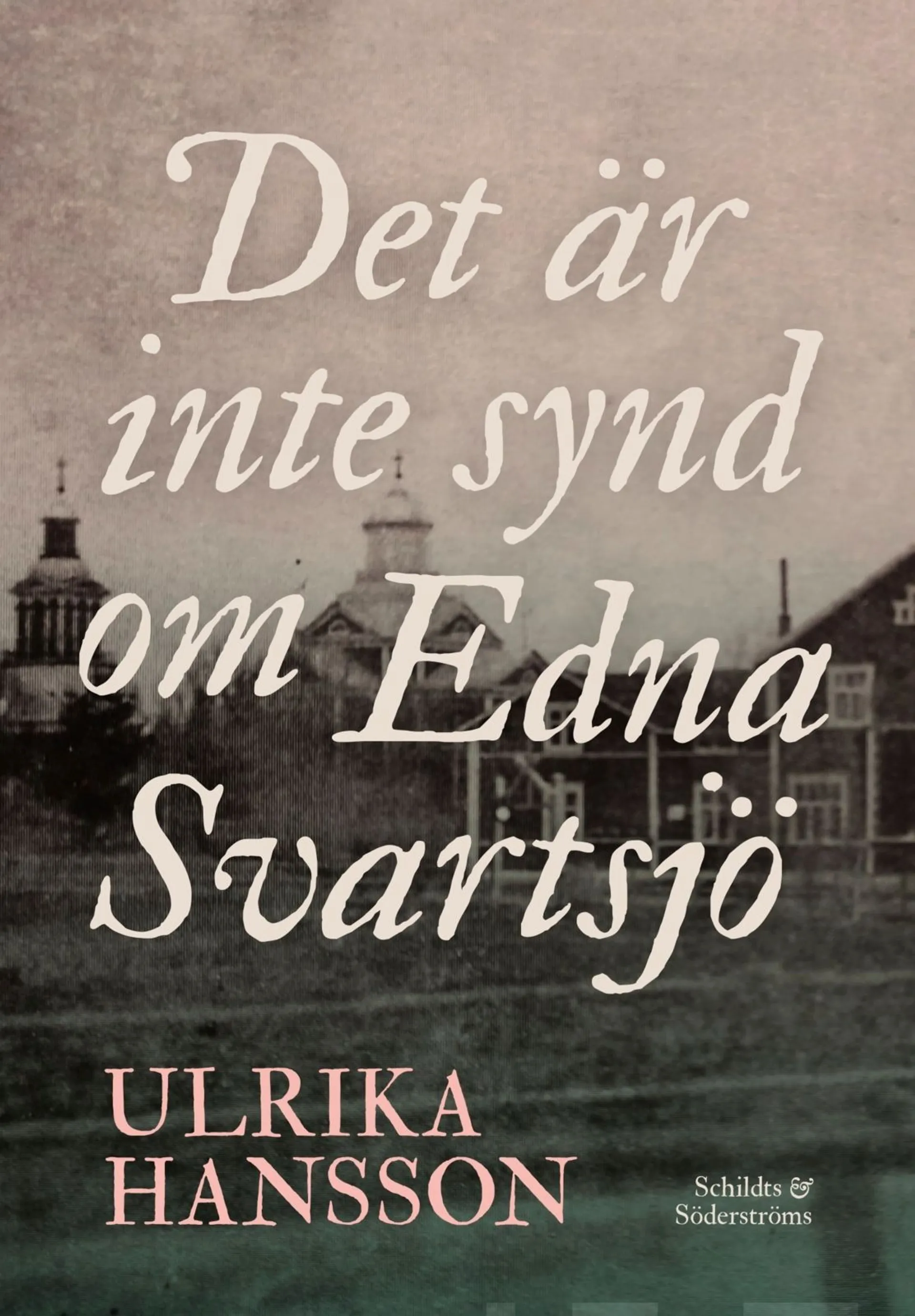 Hansson, Det är inte synd om Edna Svartsjö